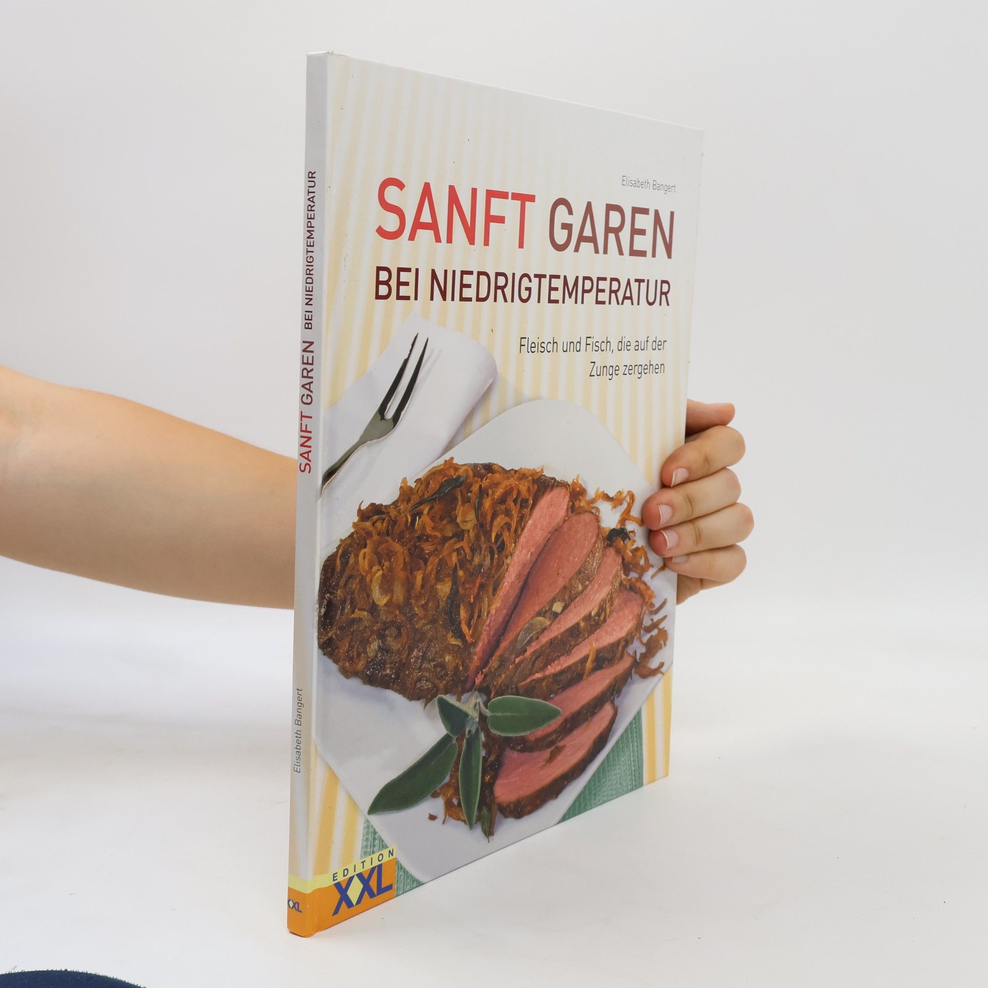 Elisabeth Bangert Sanft garen bei Niedrigtemperatur