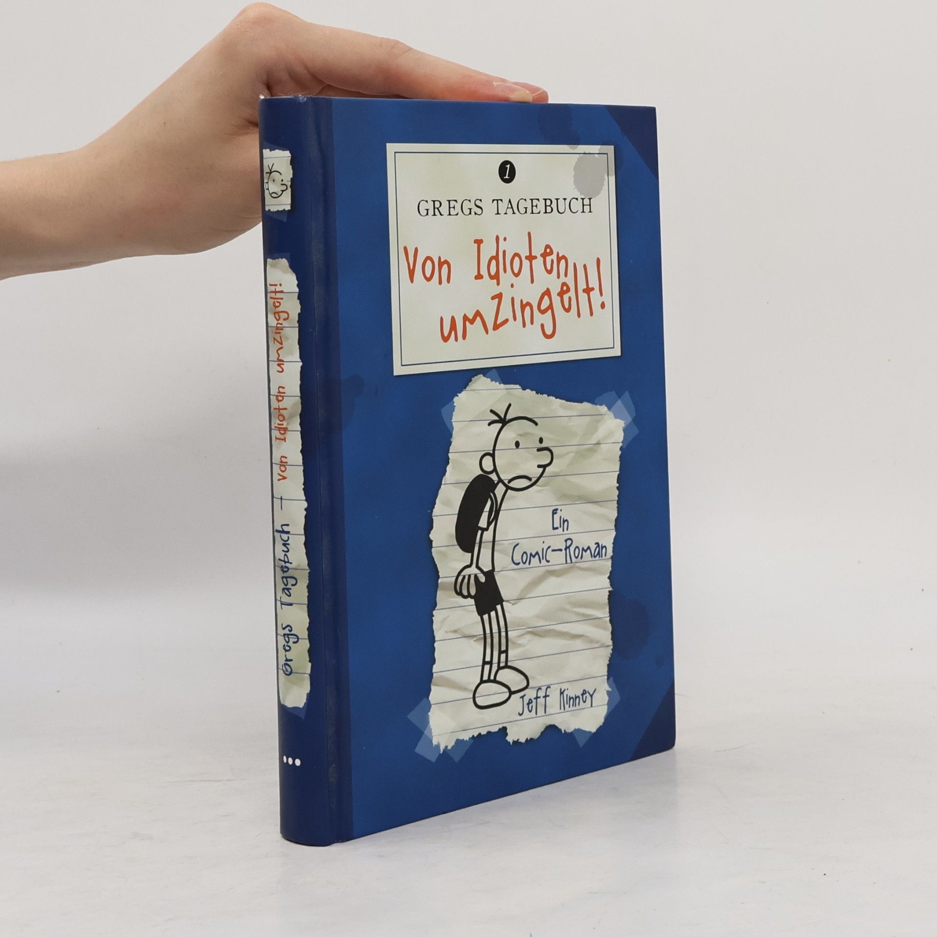 Jeff Kinney Gregs Tagebuch. Von Idioten umzingelt!