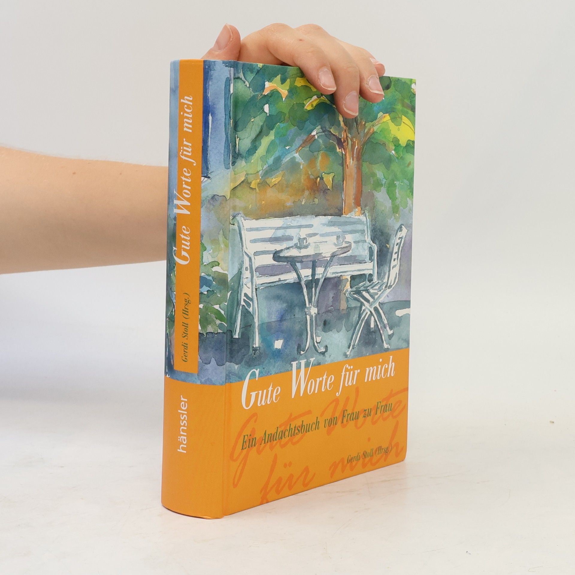 Gerdi Stoll Gute Worte für mich. Ein Andachtsbuch von Frau zu Frau