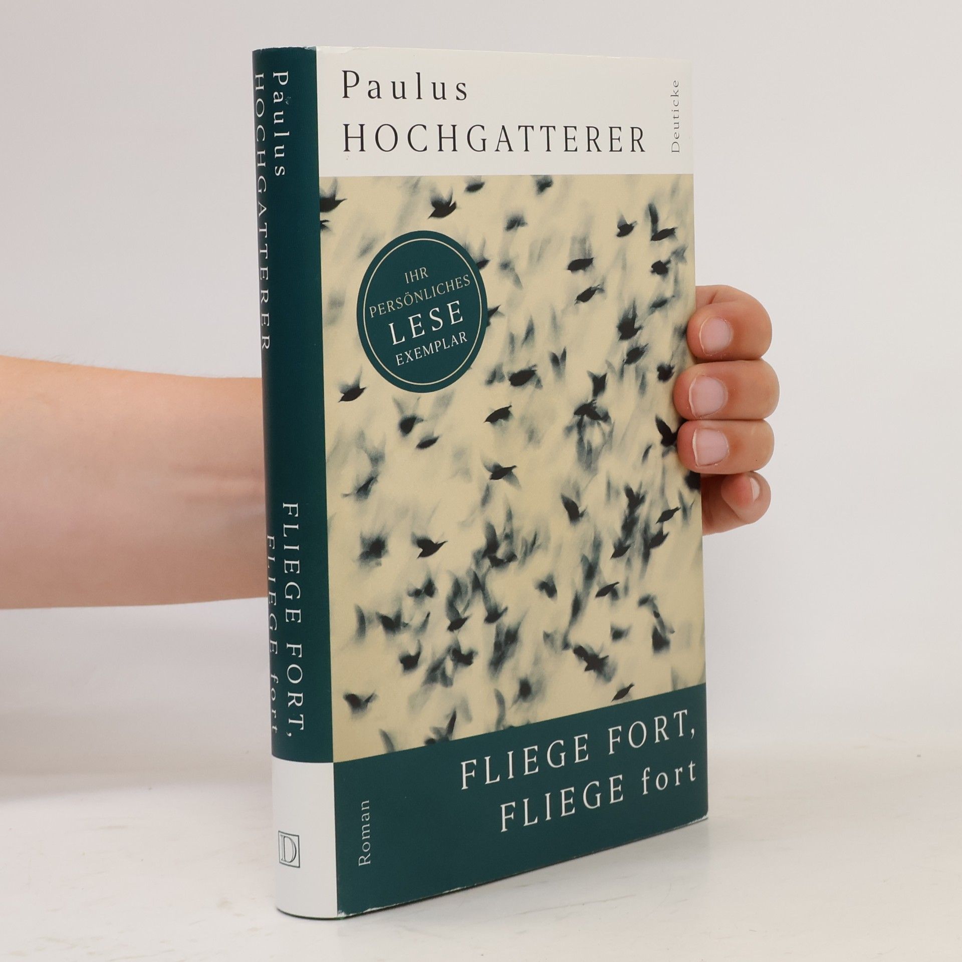 Paulus Hochgatterer Fliege fort, fliege fort
