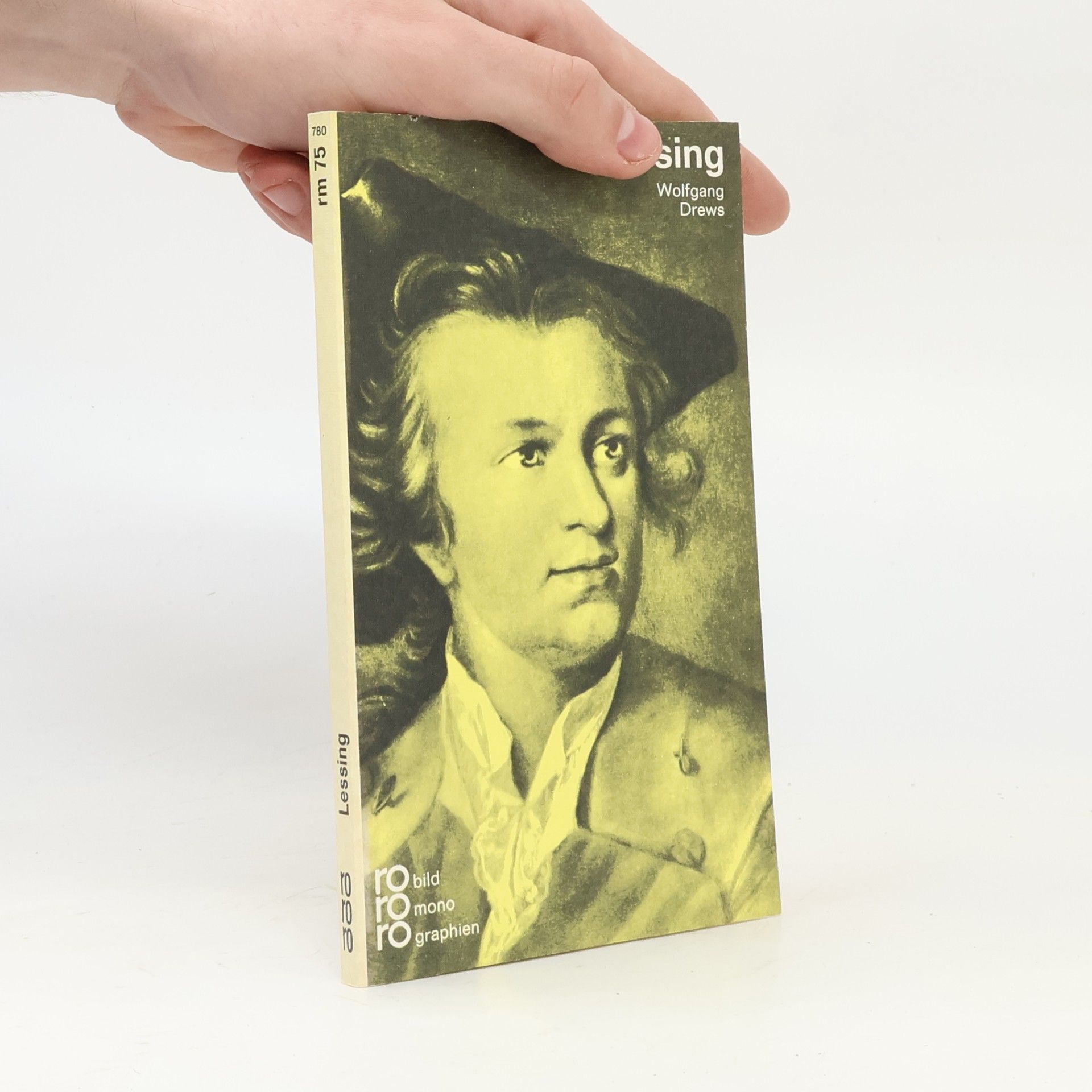 Wolfgang Drews Gotthold Ephraim Lessing in Selbstzeugnissen und Bilddokumenten