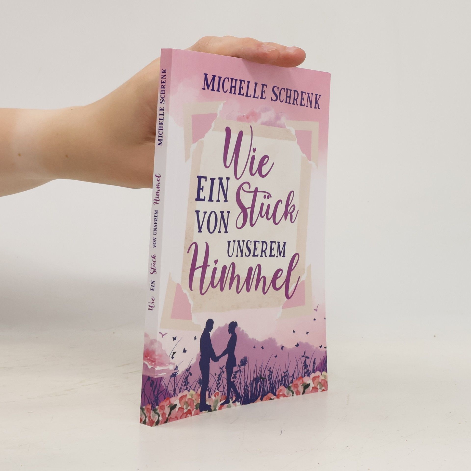 Michelle Schrenk Wie ein Stück von unserem Himmel