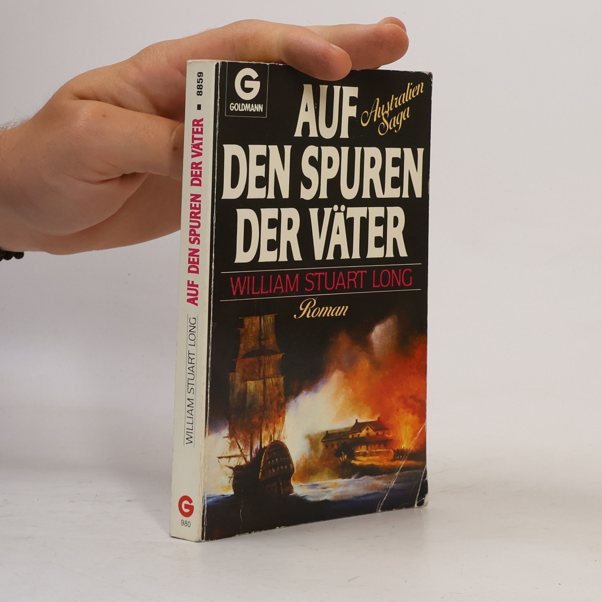 William Stuart Long Auf den Spuren der Väter. Band 4 der Australien- Saga