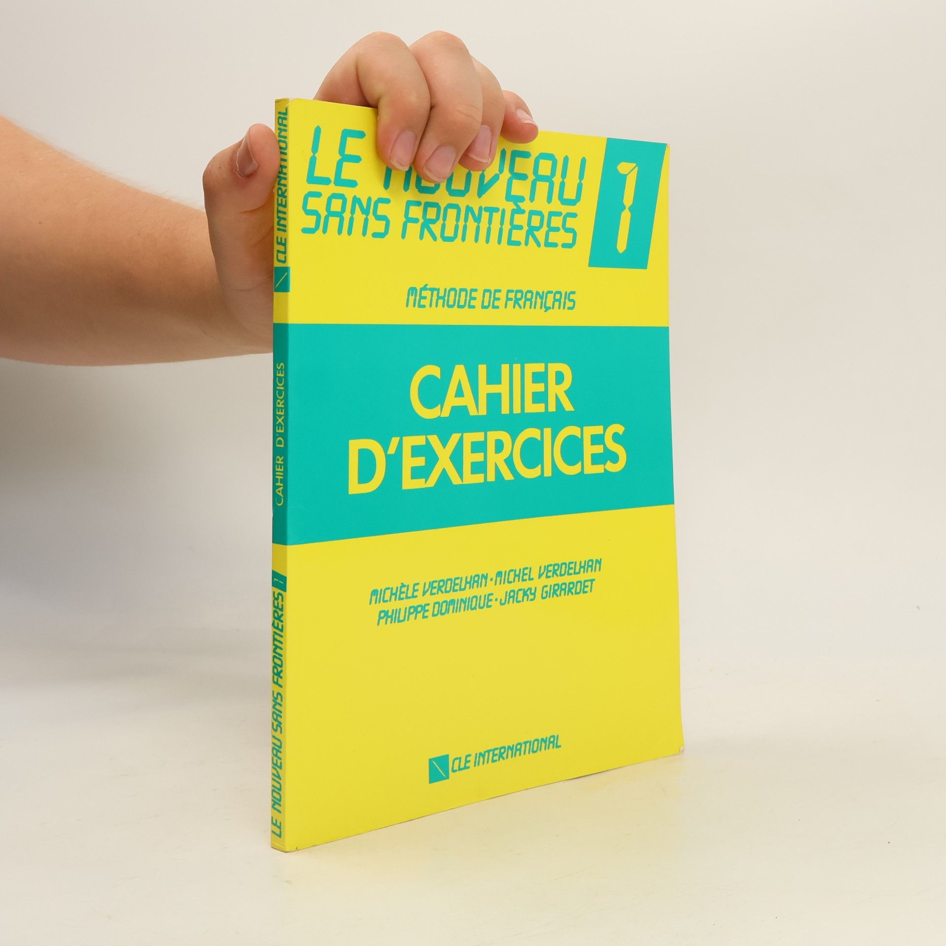 Michèle Verdelhan-Bourgade Le nouveau sans frontieres: Méthode de français. 1, Cahier d'exercices