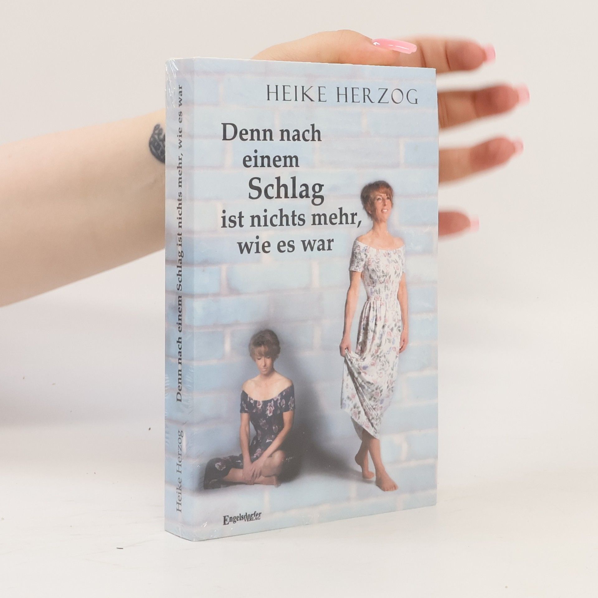 Heike Herzog Denn nach einem Schlag ist nichts mehr, wie es war