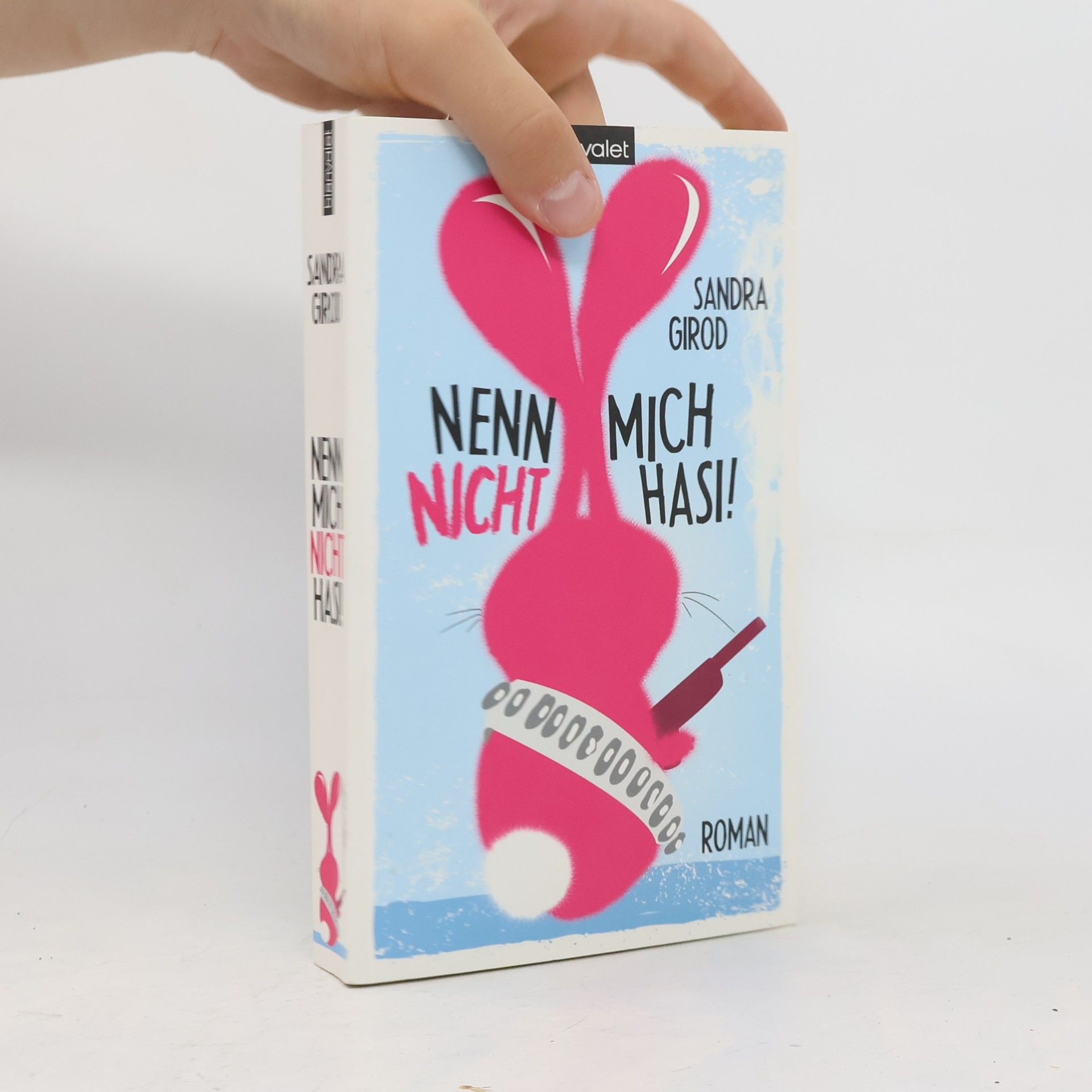 Sandra Girod Nenn mich nicht Hasi!
