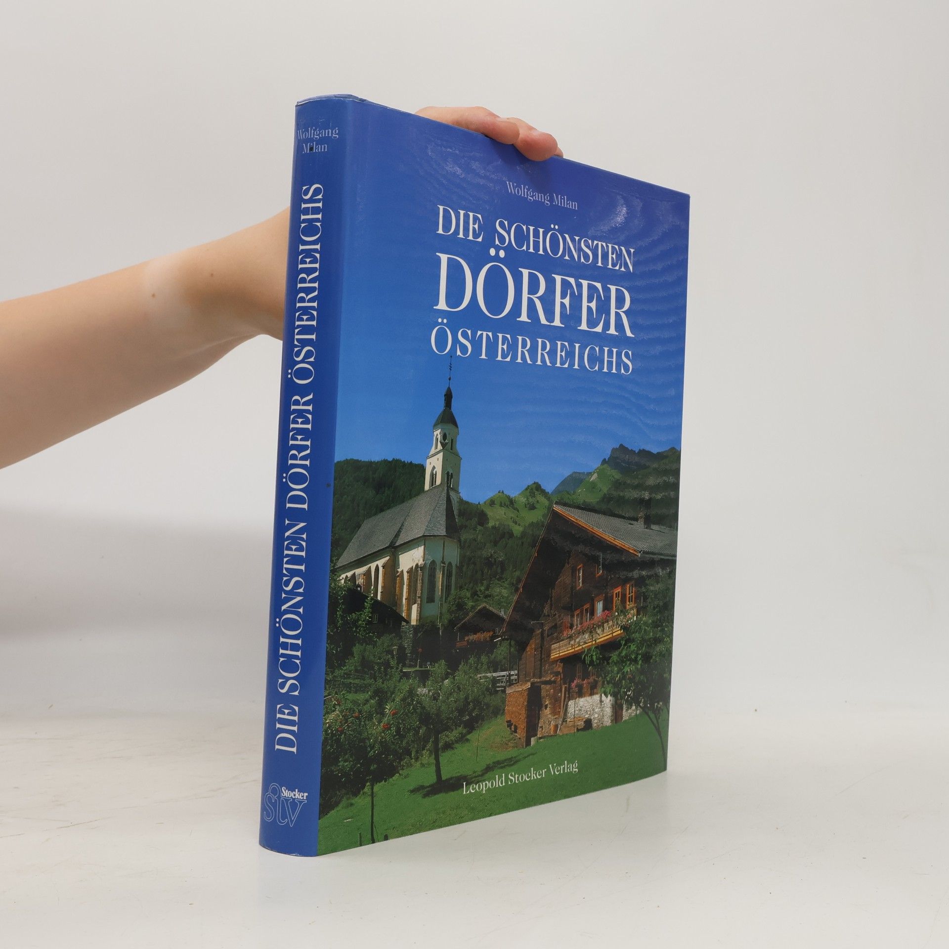 Wolfgang Milan Die schönsten Dörfer Österreichs
