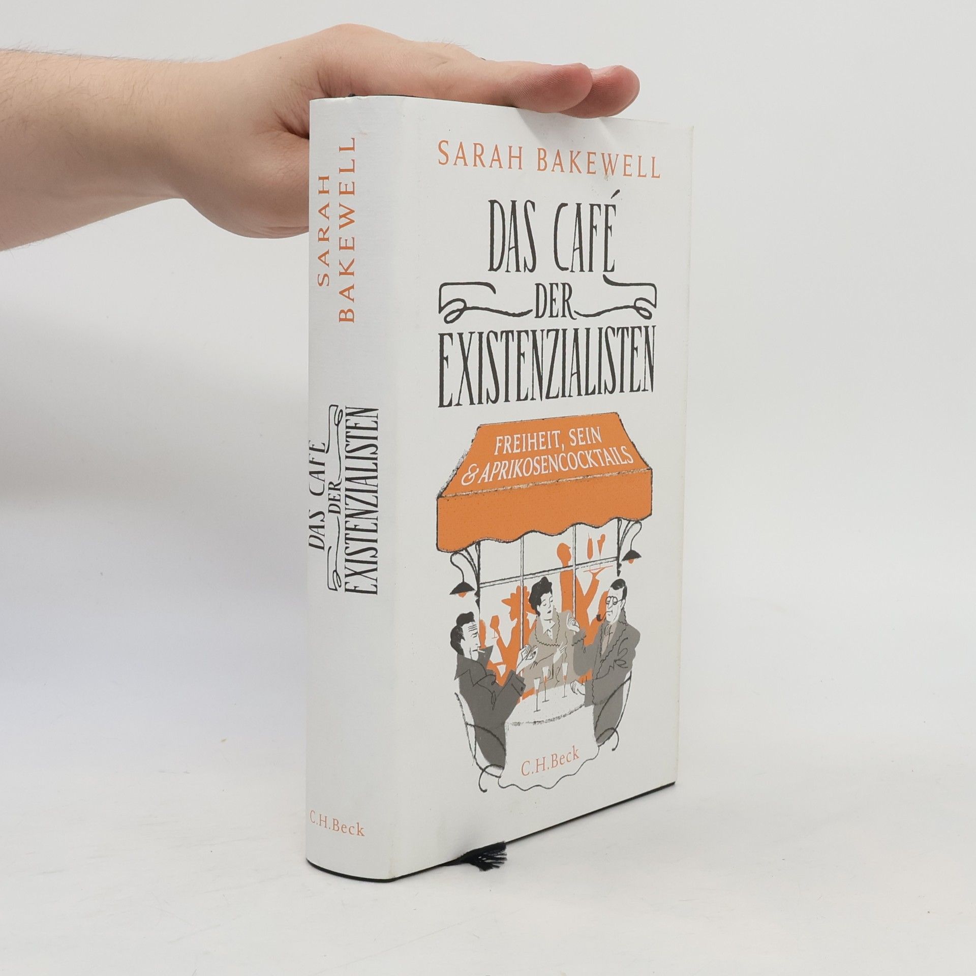 Sarah Bakewell Das Café der Existenzialisten