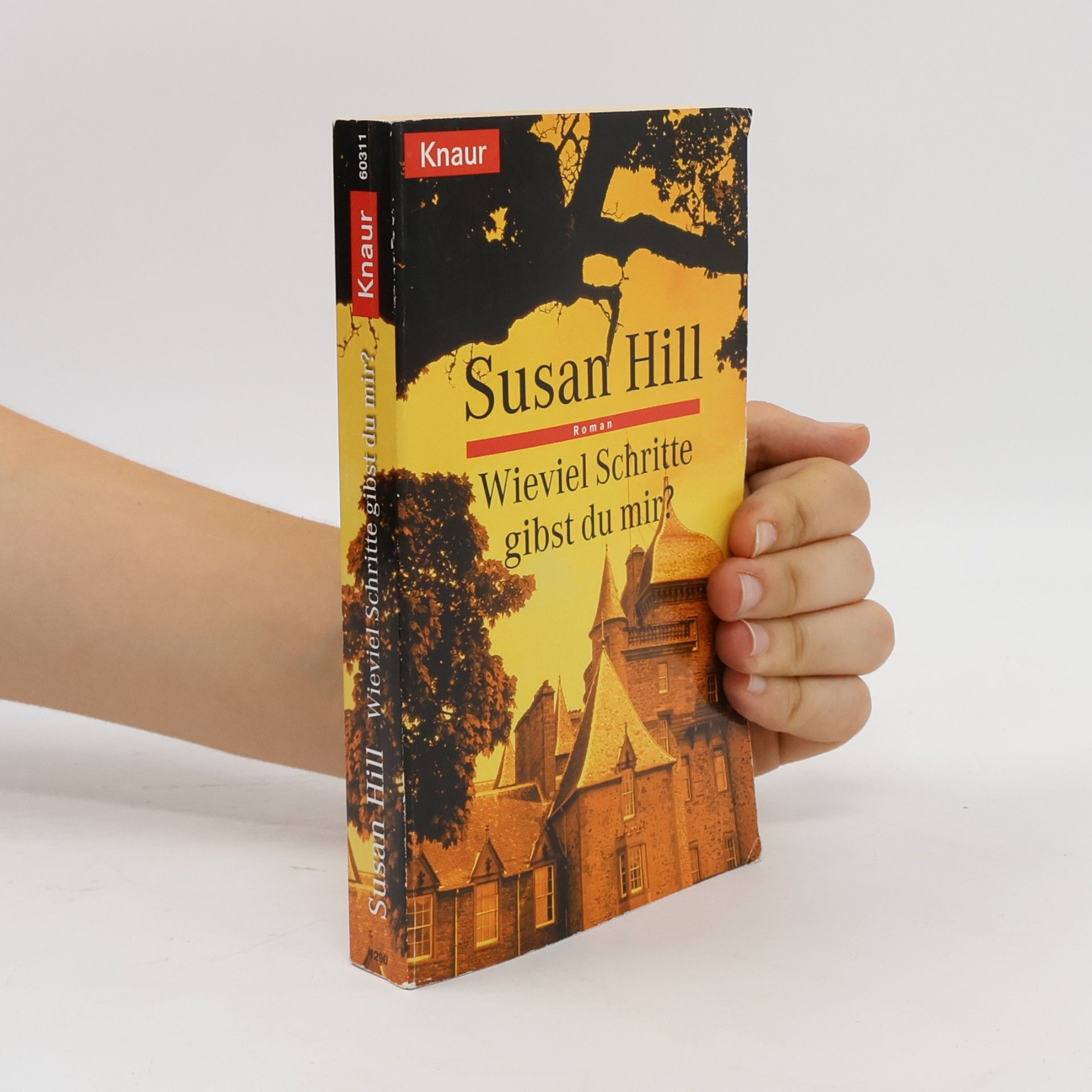 Susan Hill Wieviel Schritte gibst du mir?