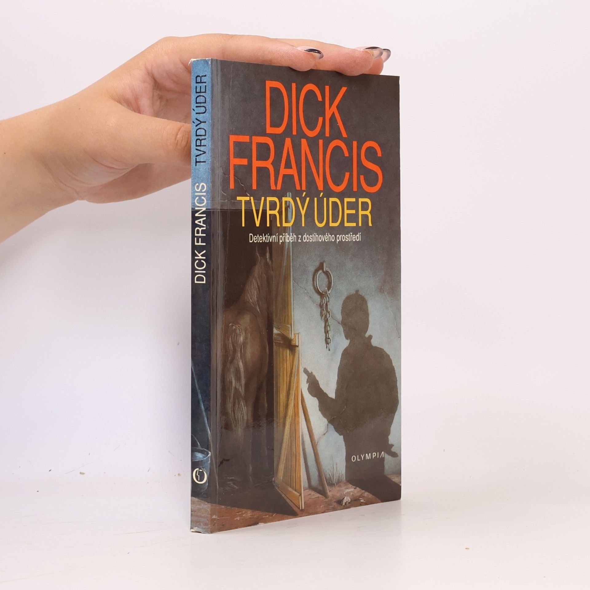 Dick Francis Tvrdý úder
