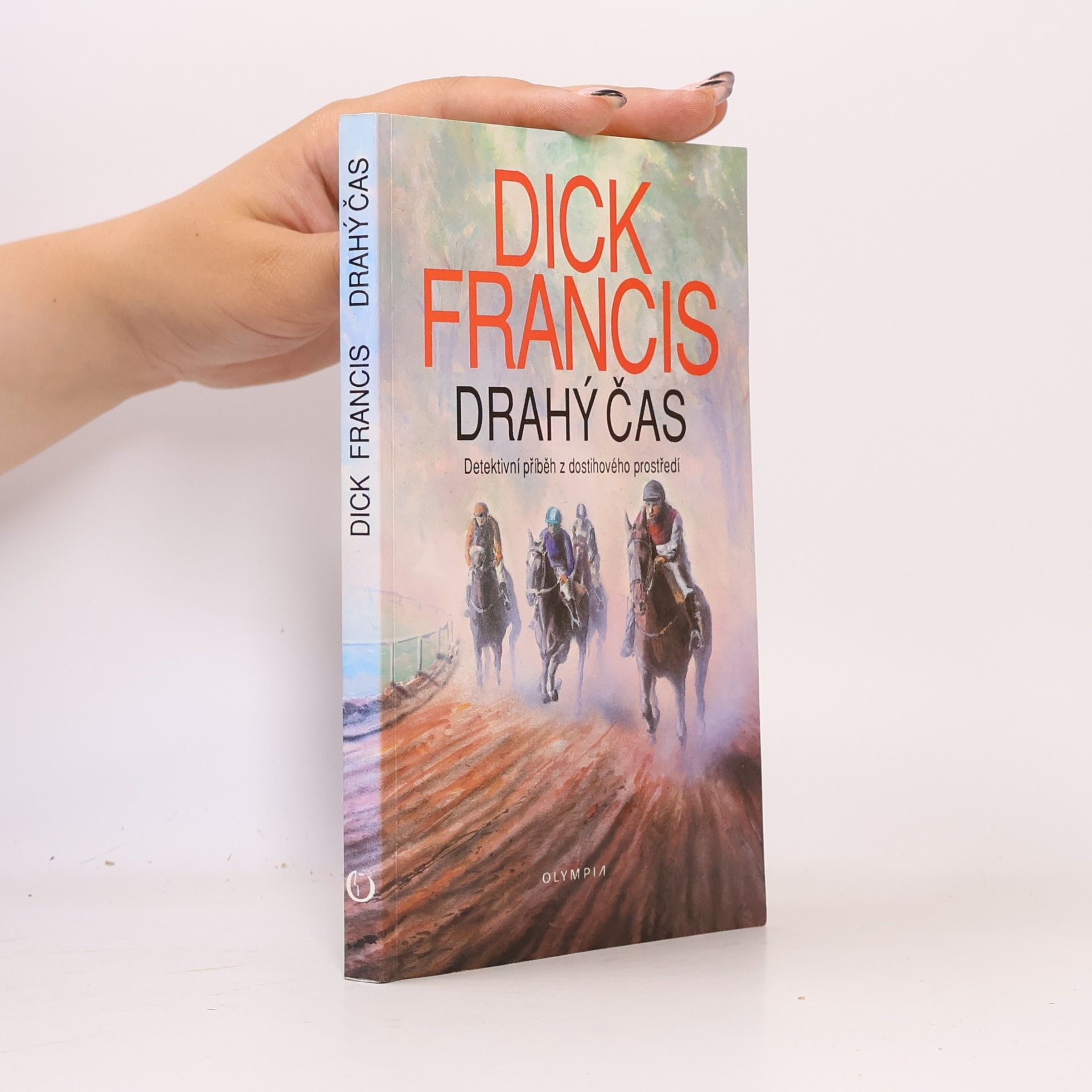 Dick Francis Drahý čas
