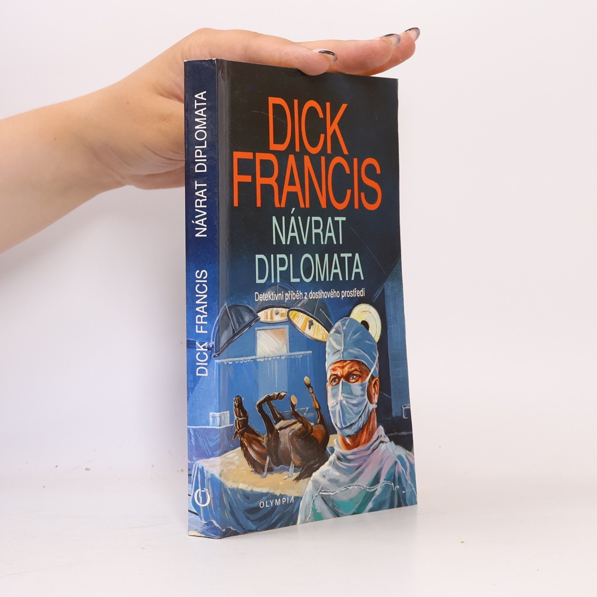 Dick Francis Návrat diplomata