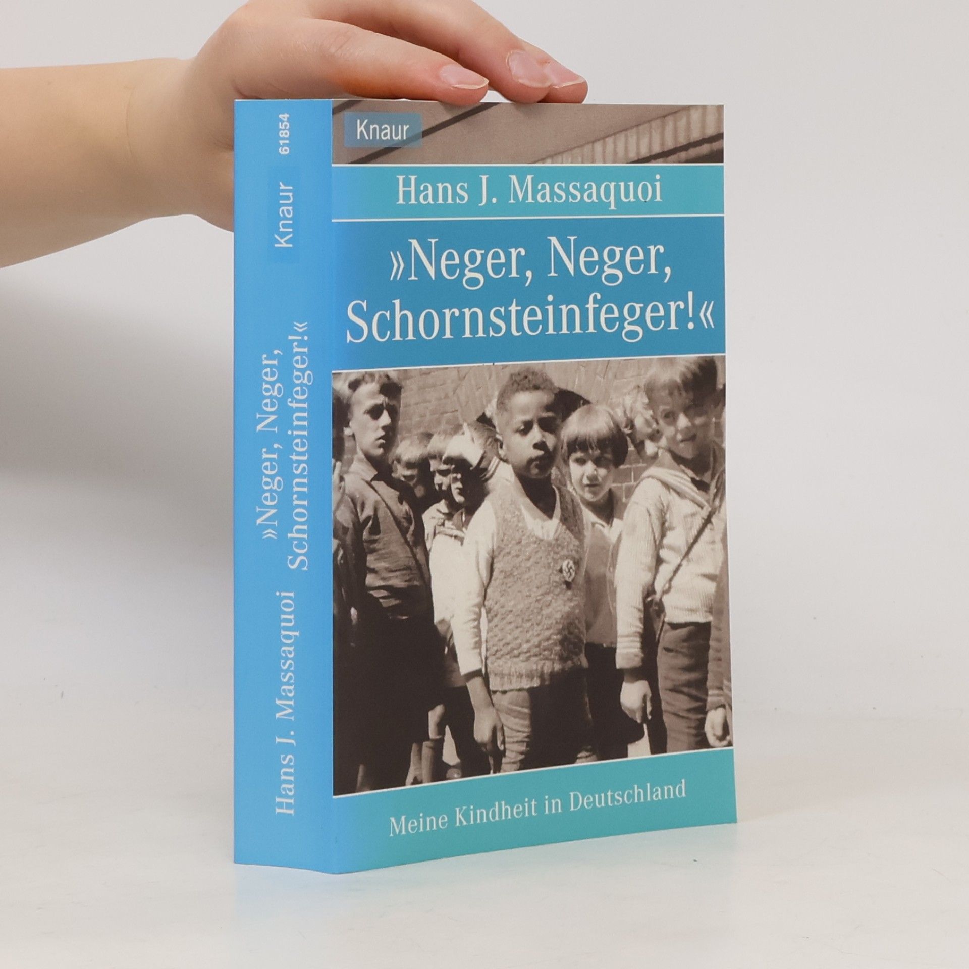 Hans J. Massaquoi "Neger, Neger, Schornsteinfeger!"