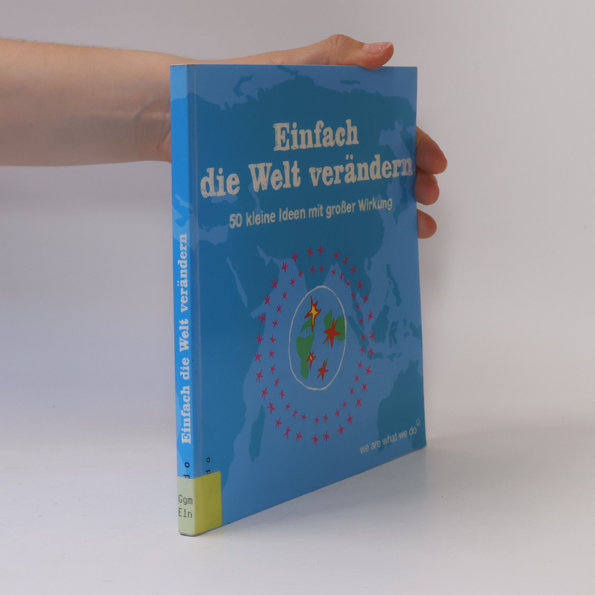Anja Dethloff Einfach die Welt verändern