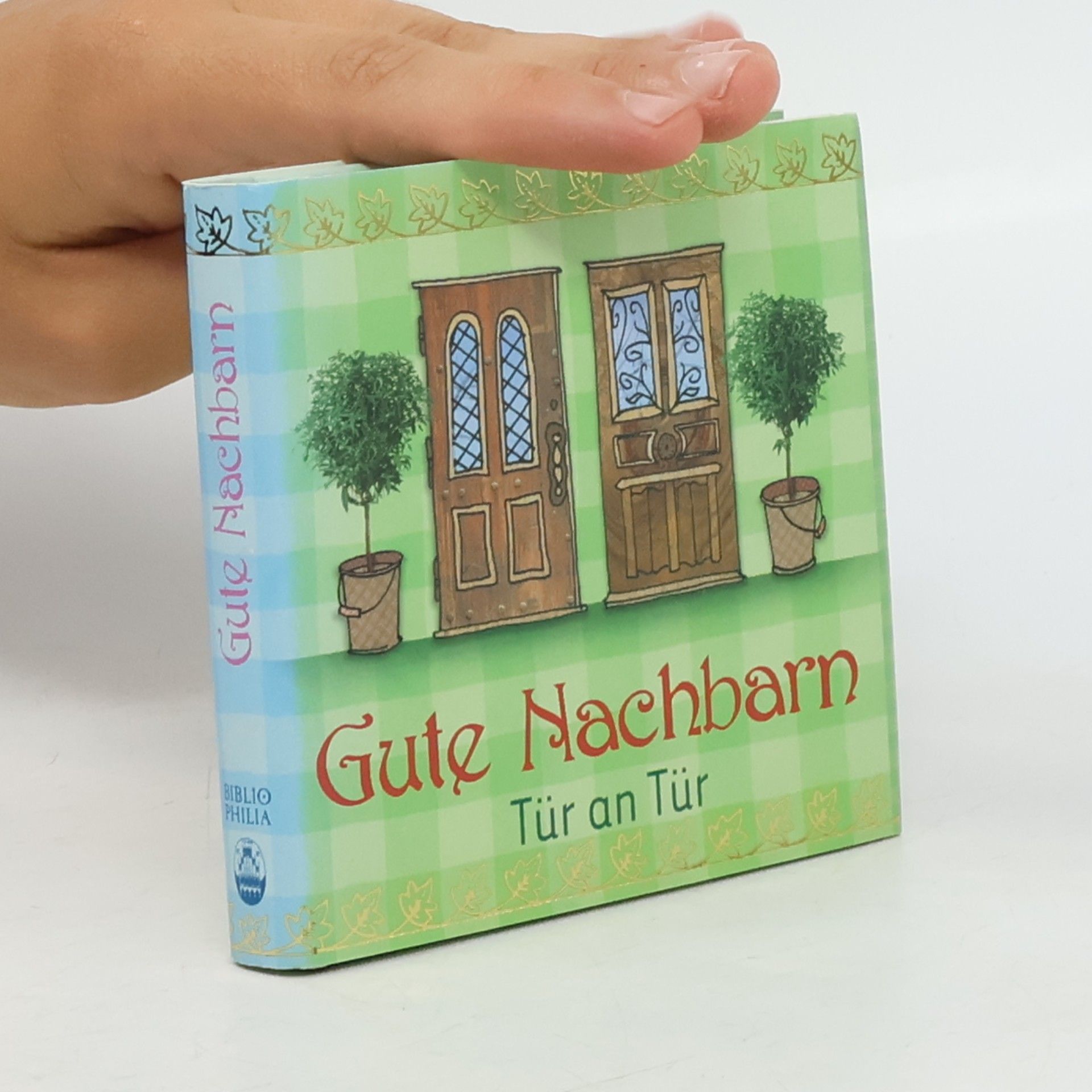 Collectif d'auteurs Biblio Philia: Gute Nachbarn - Tür an Tür