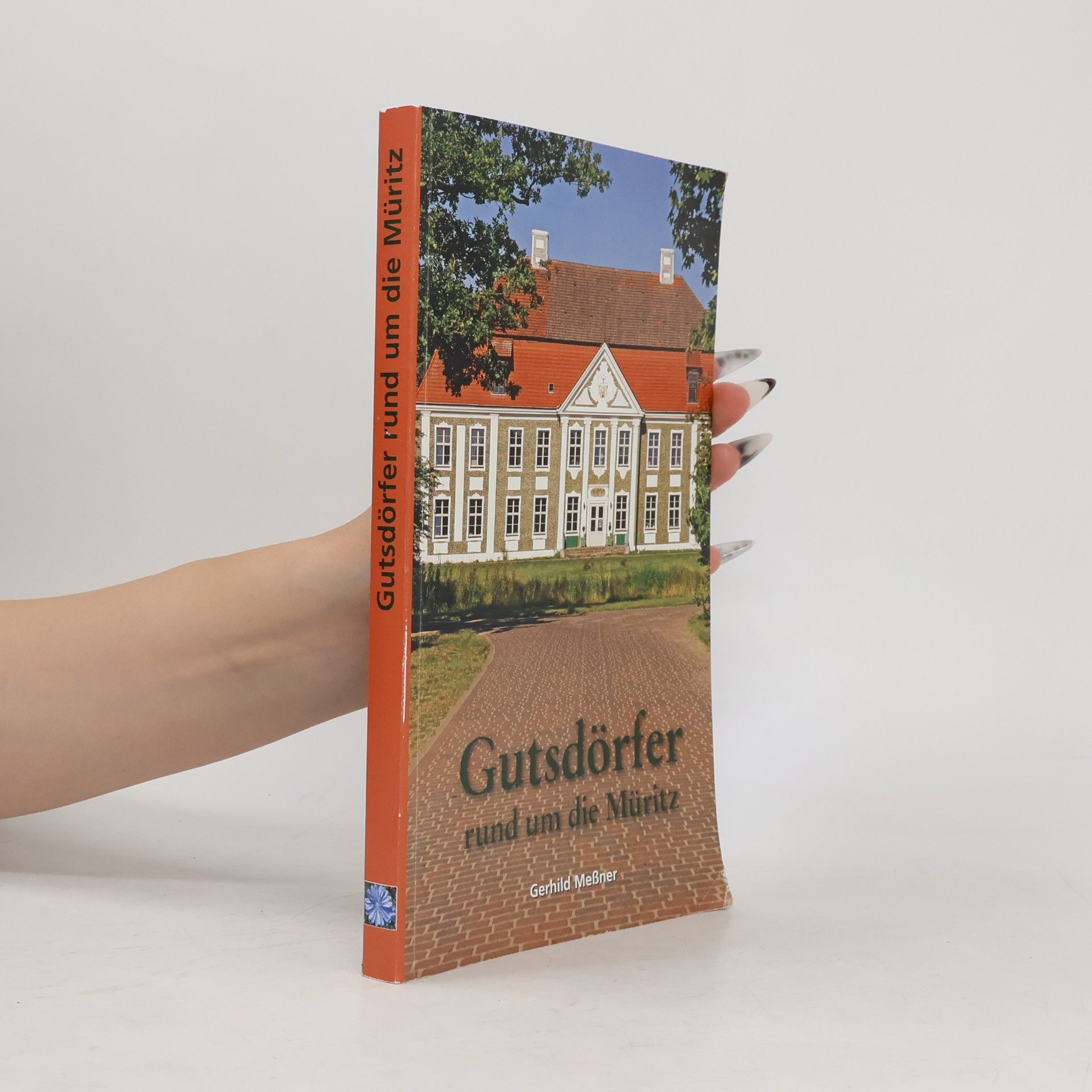 Gerhild Meßner Gutsdörfer rund um die Müritz