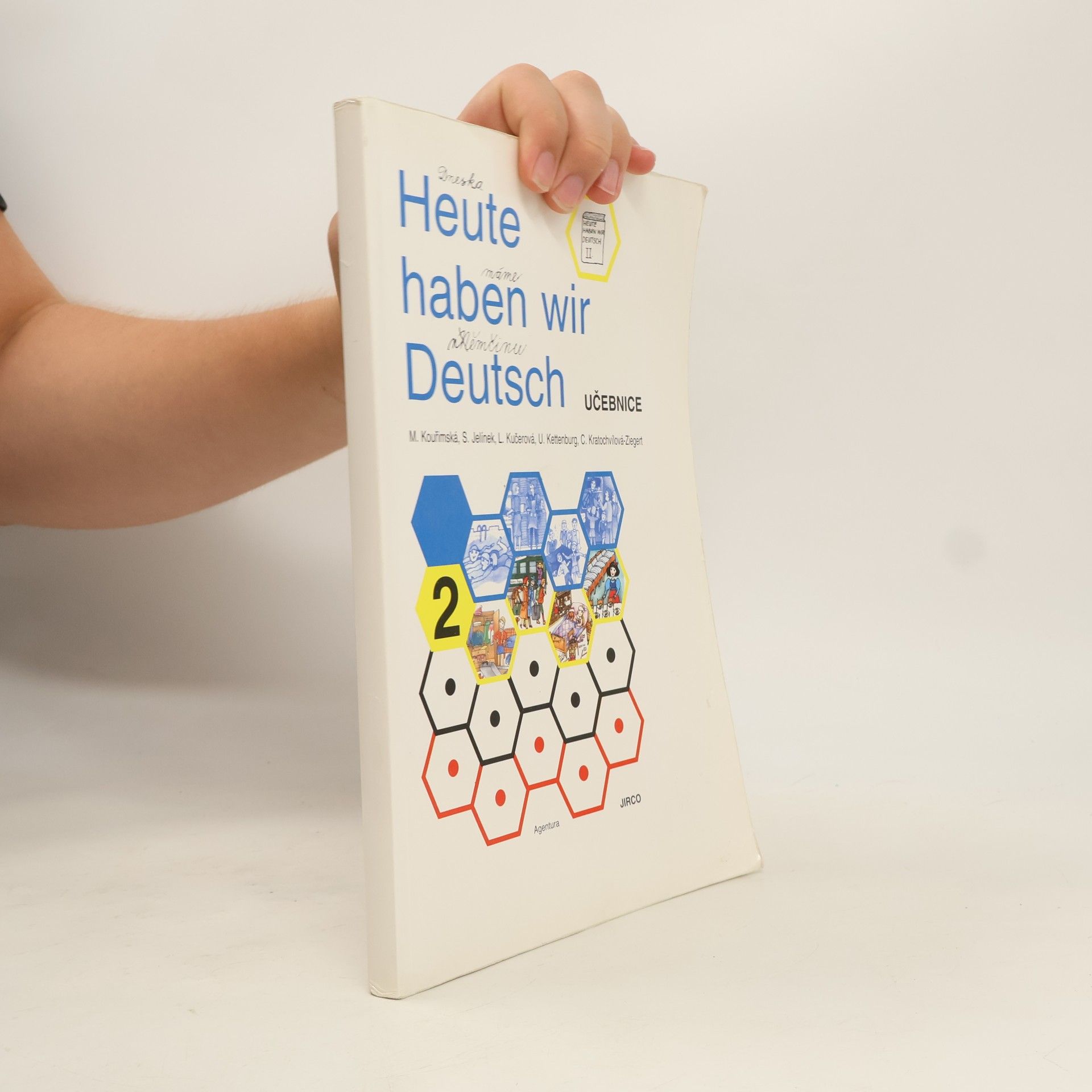Milada Kouřimská Heute haben wir Deutsch. 2. Lehrbuch