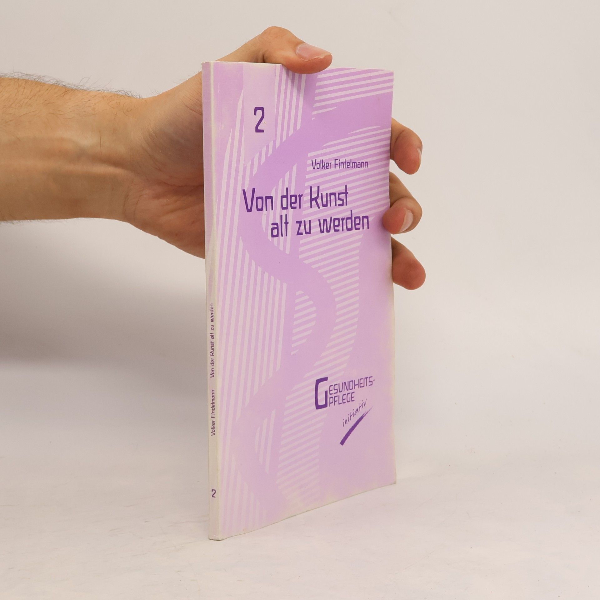 Gesundheits-Pflege initiativ - 2: Von der Kunst alt zu werden