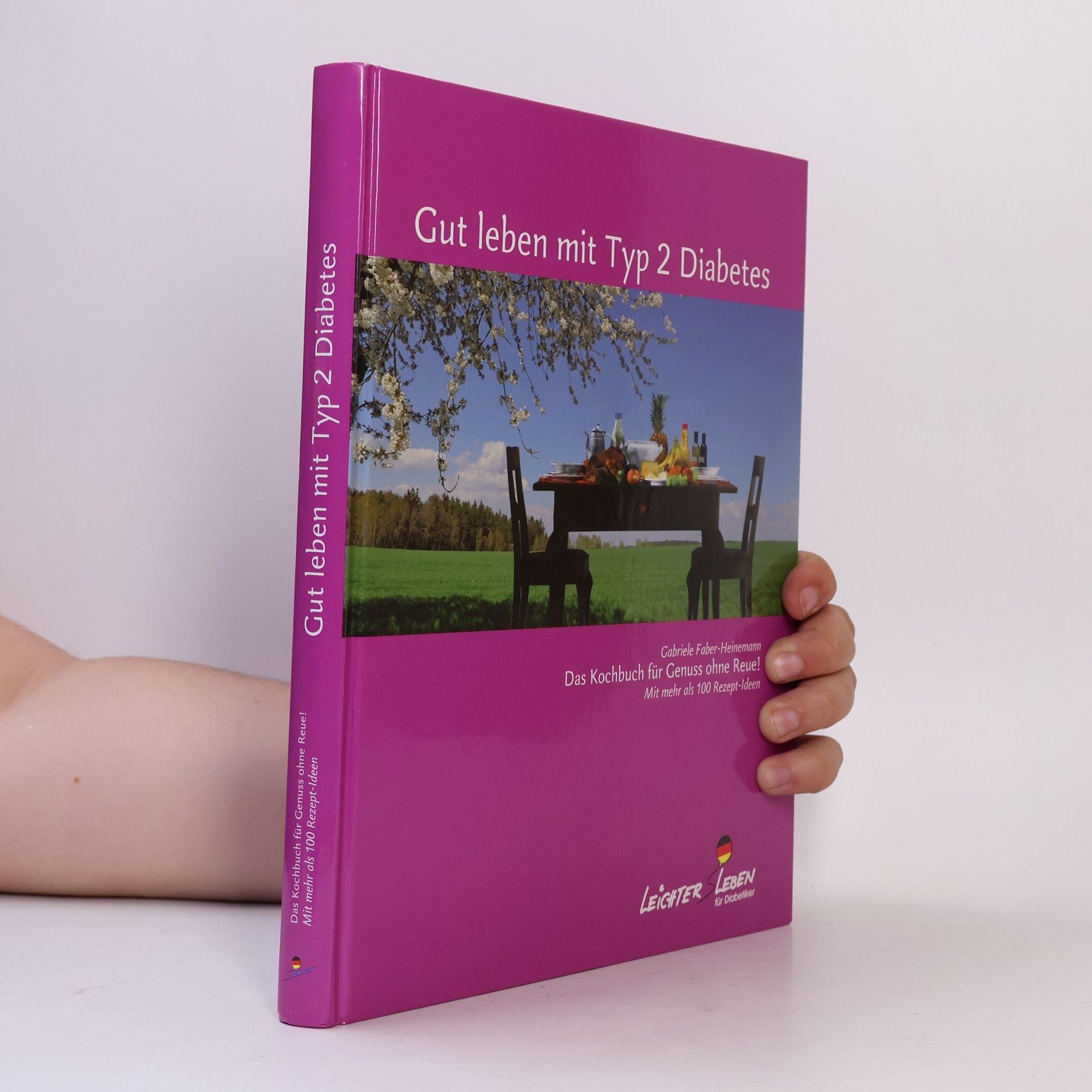Gabriele Faber-Heinemann Gut leben mit Typ 2 Diabetes: Das Kochbuch für Genuss ohne Reue