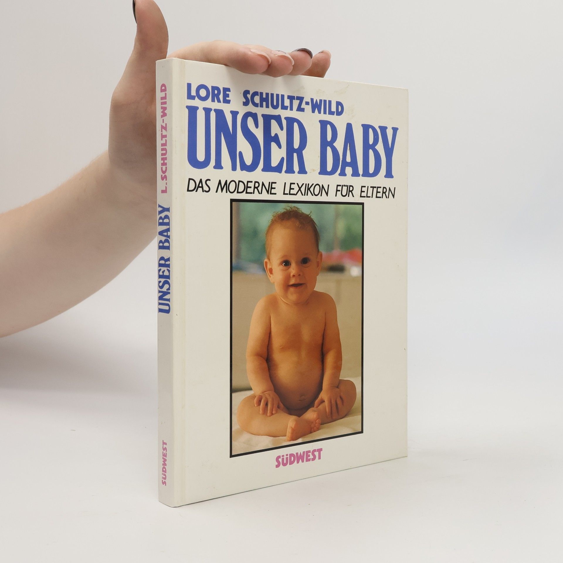 Lore Schultz-Wild Unser Baby