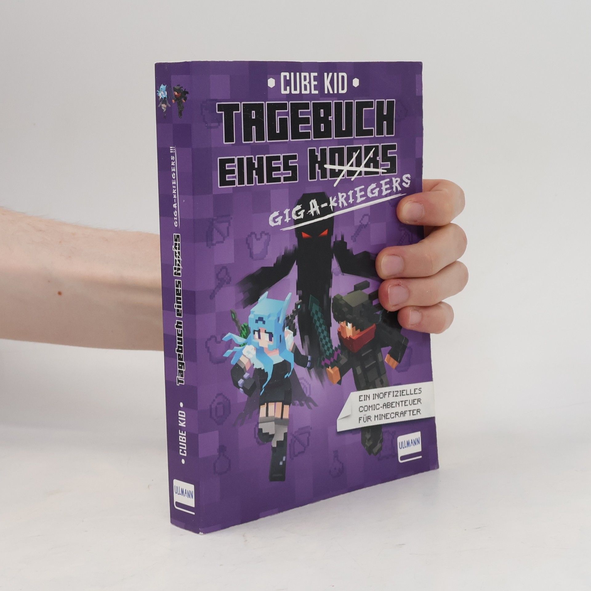 Cube Kid Tagebuch eines Noobs [durchgestrichen] Giga-Kriegers