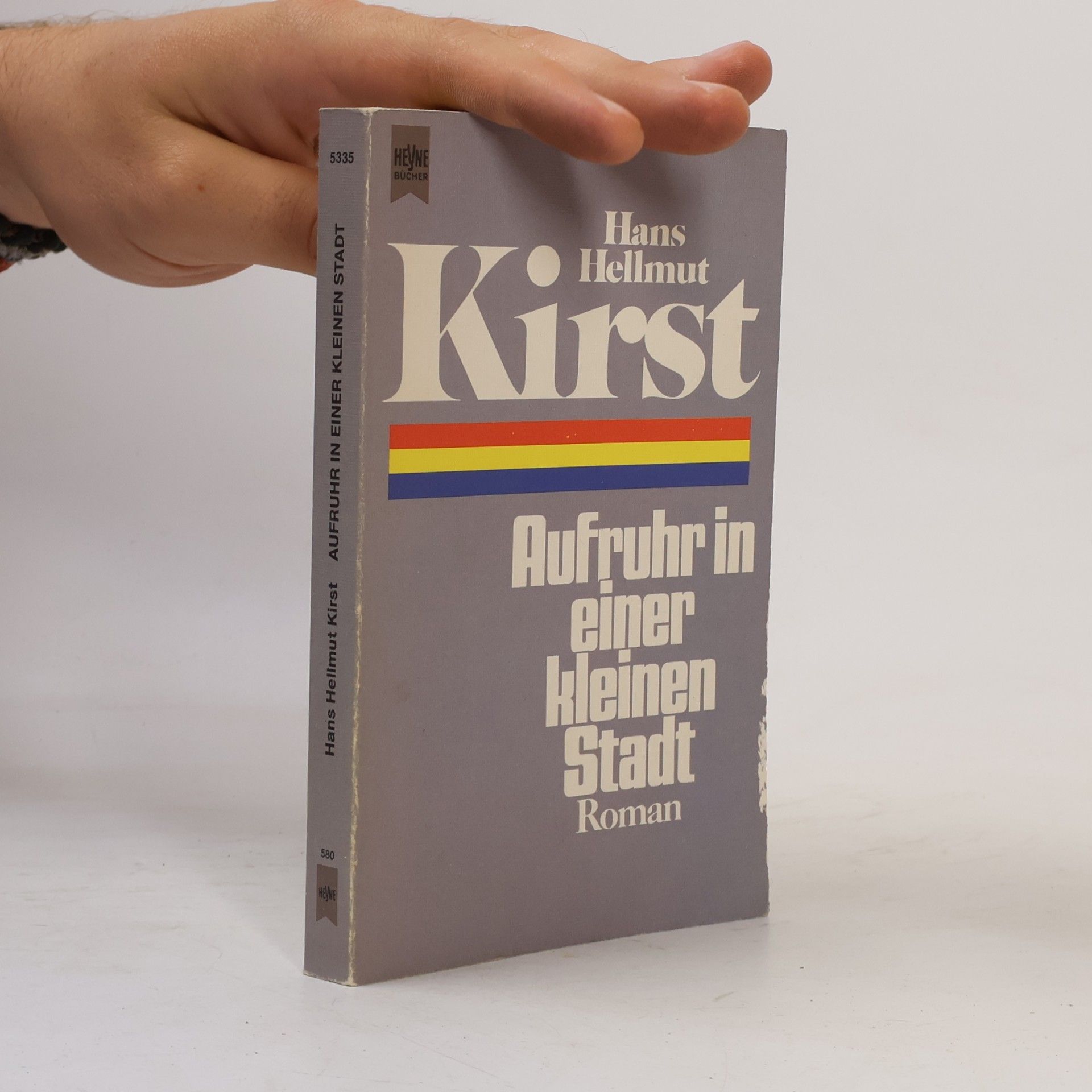 Hans Hellmut Kirst Aufruhr in einer kleinen Stadt