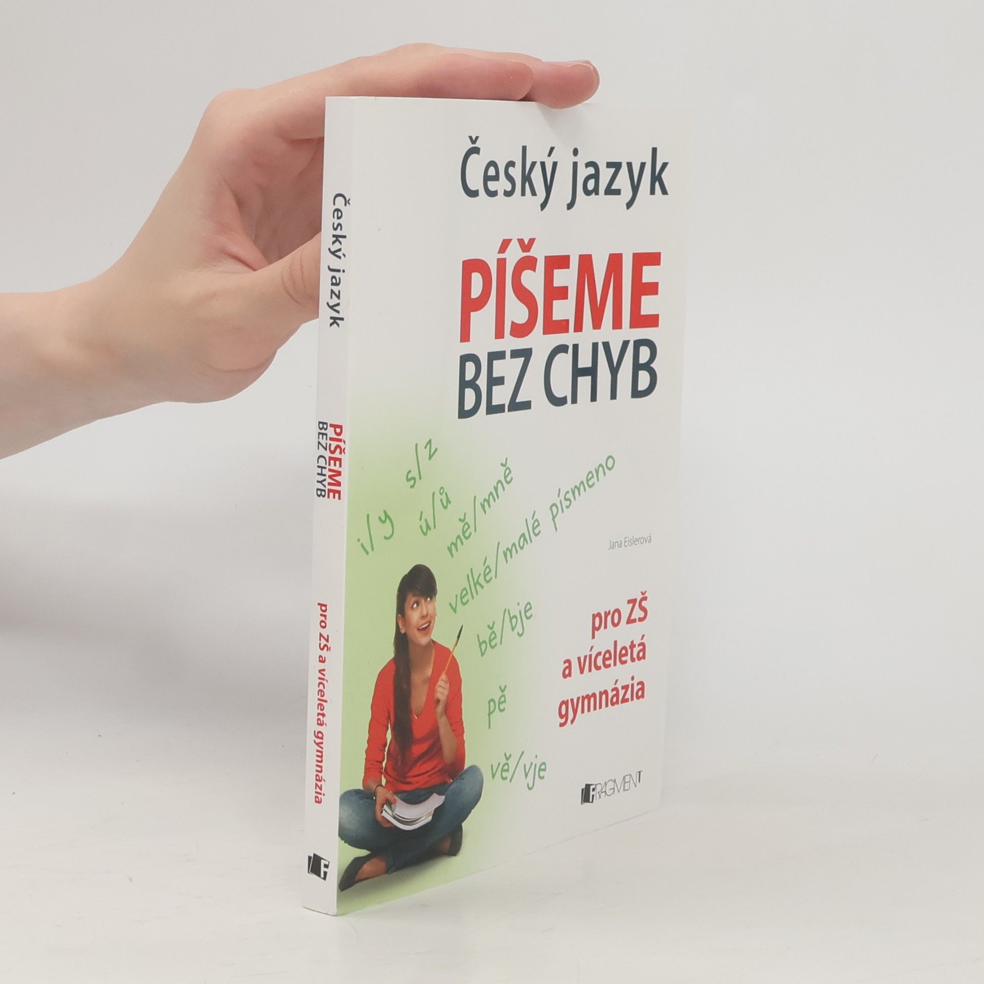 Jana Eislerová Český jazyk. Píšeme bez chyb