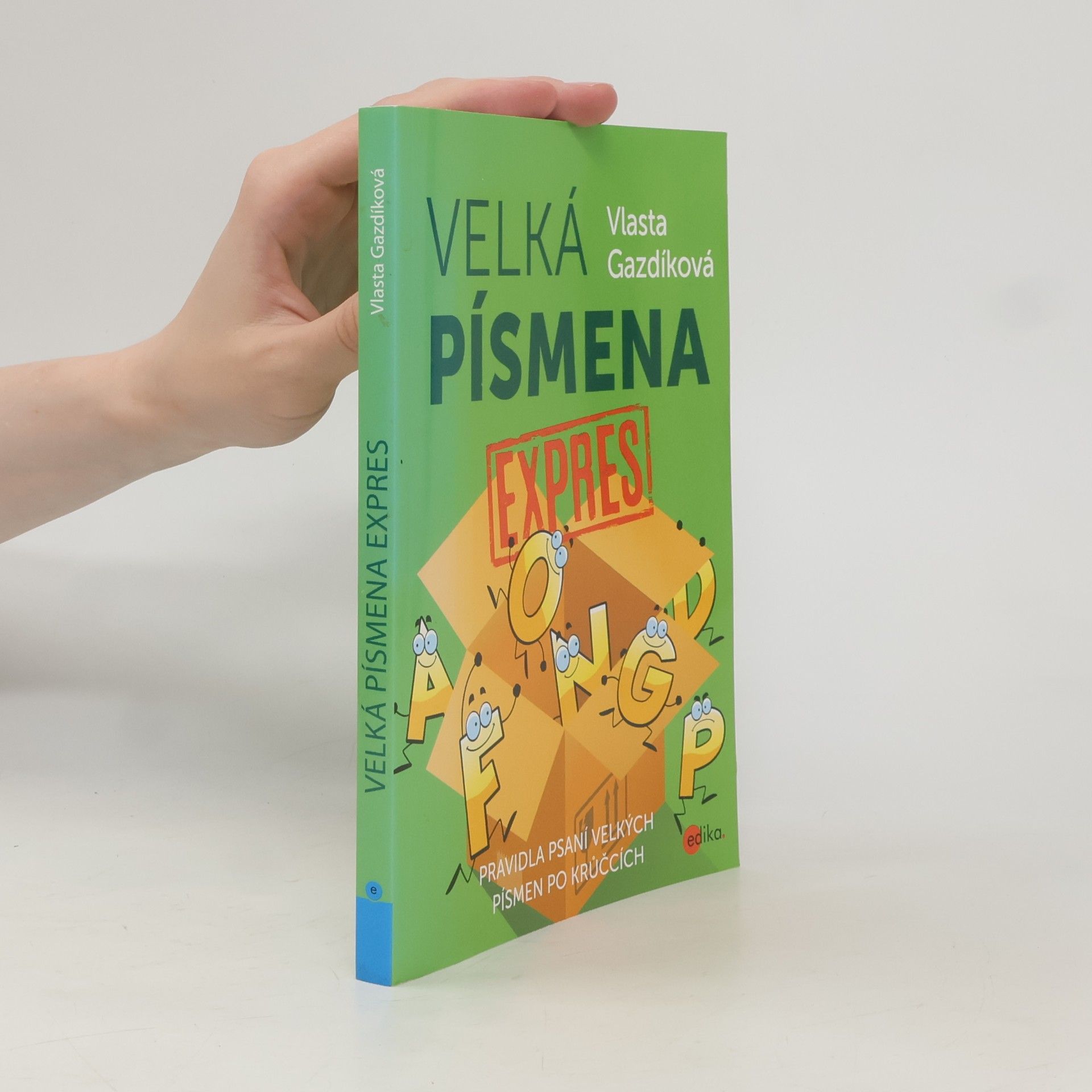 Vlasta Gazdíková Velká písmena expres