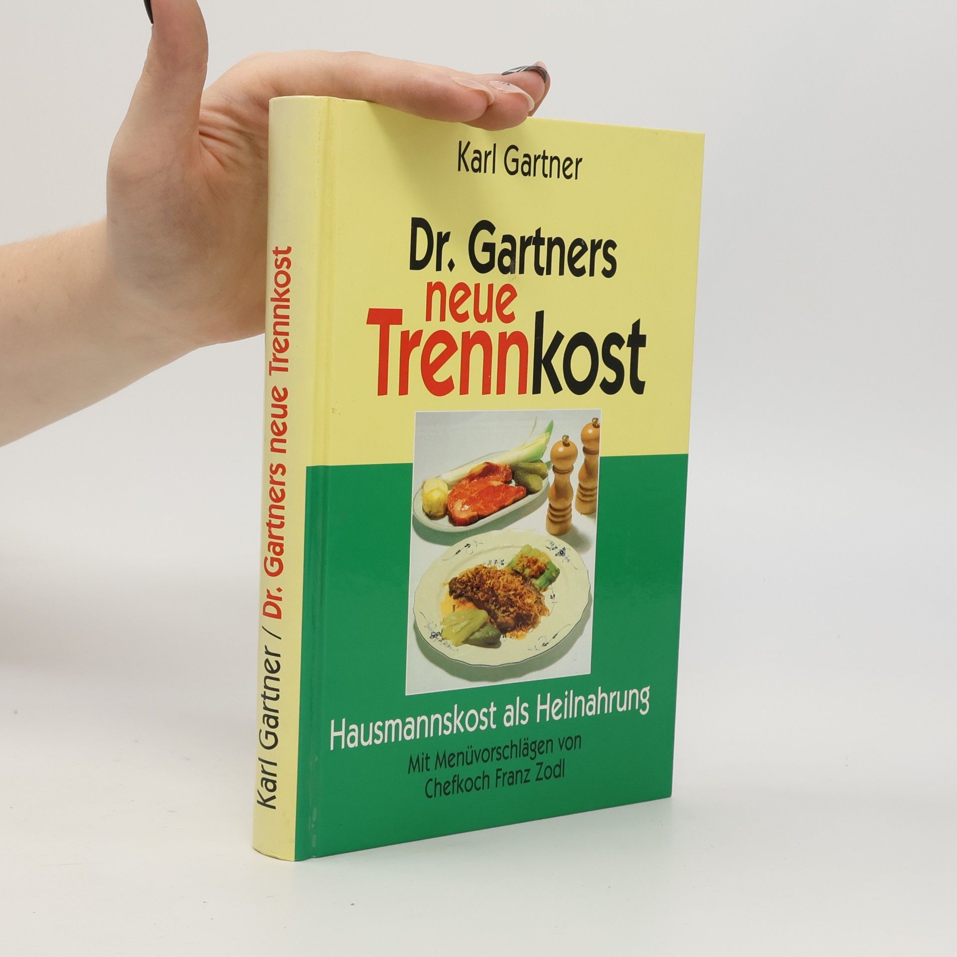 Karl Gartner Dr. Gartners neue Trennkost