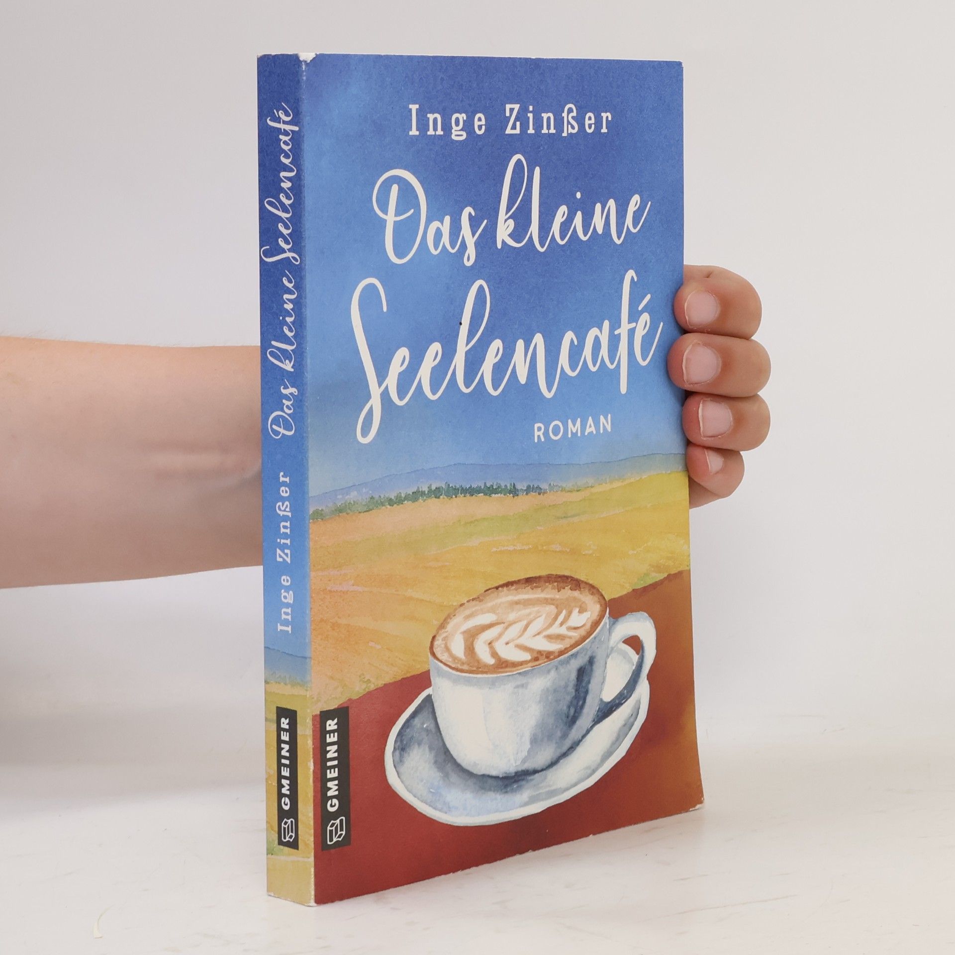 Inge Zinßer Das kleine Seelencafé