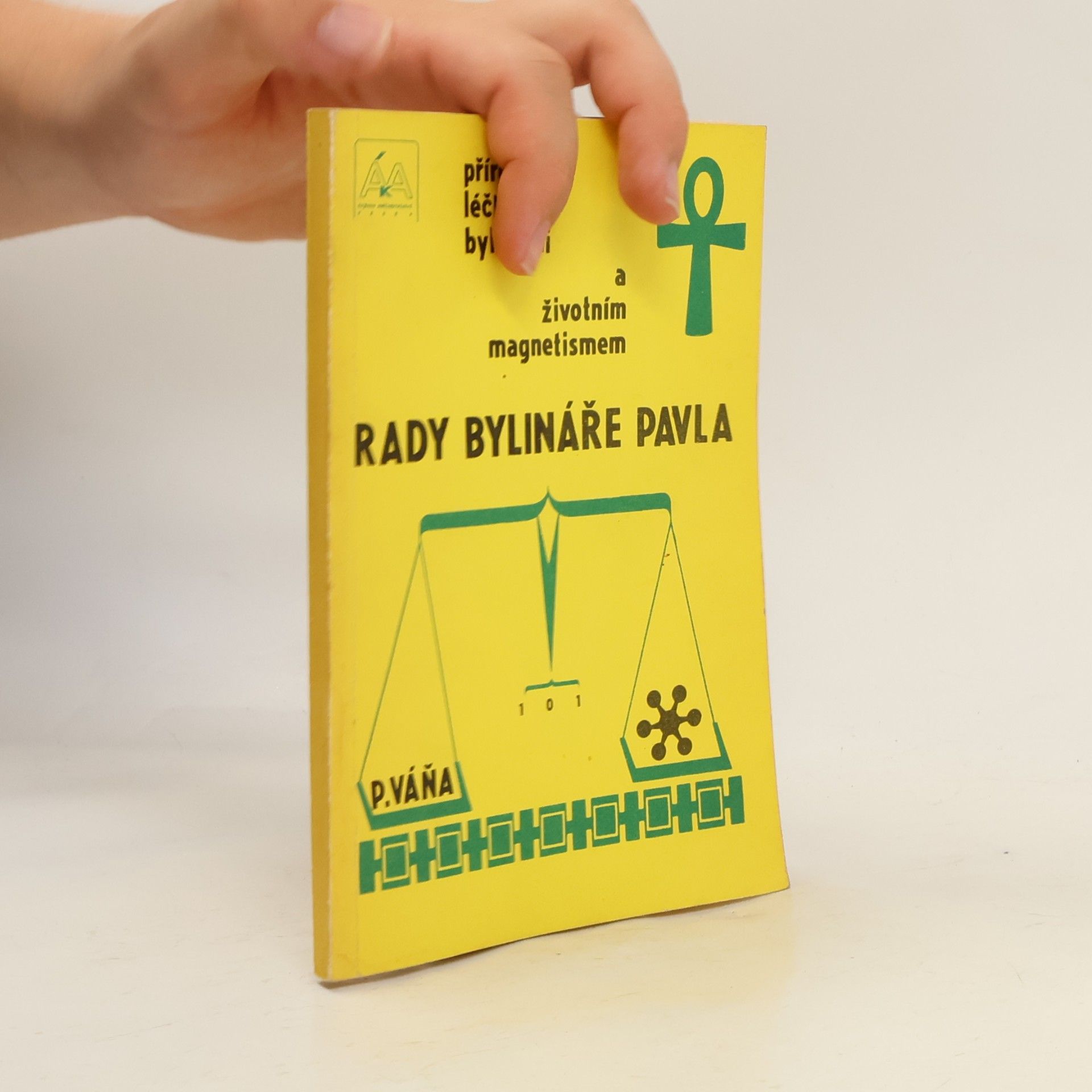 Pavel Váňa Rady bylináře Pavla