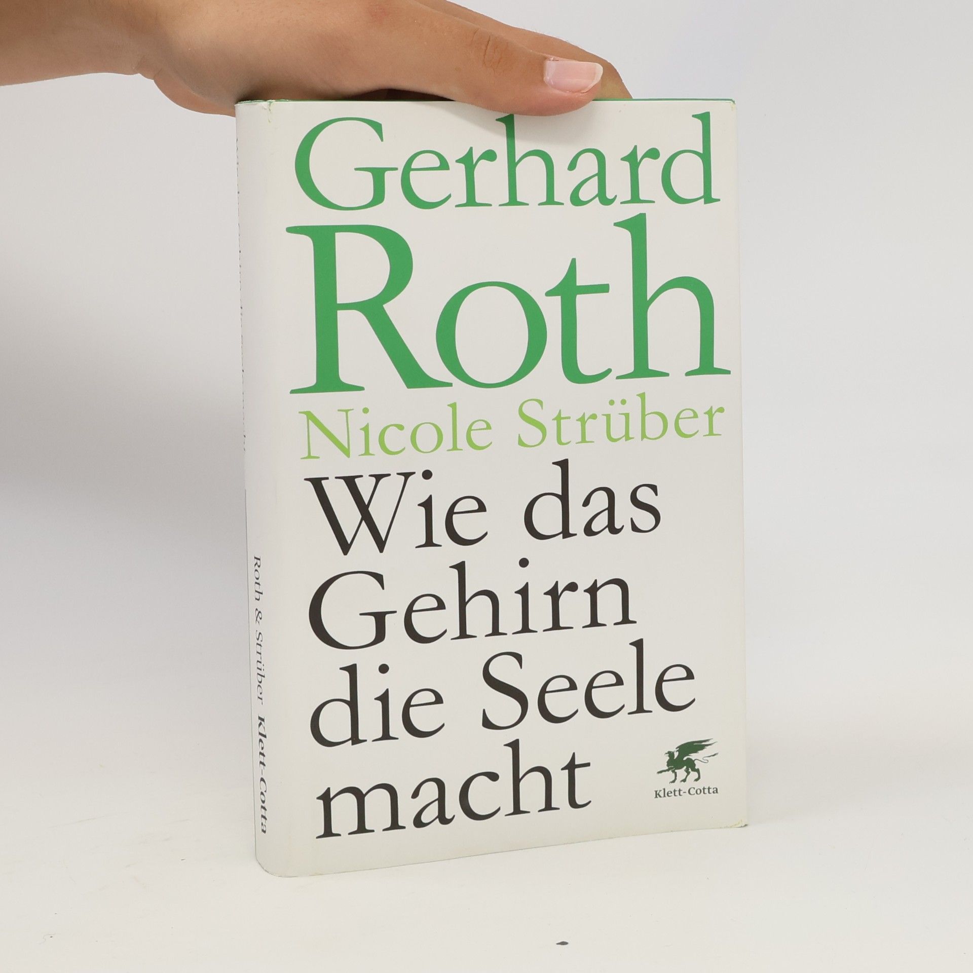 Gerhard Roth Wie das Gehirn die Seele macht