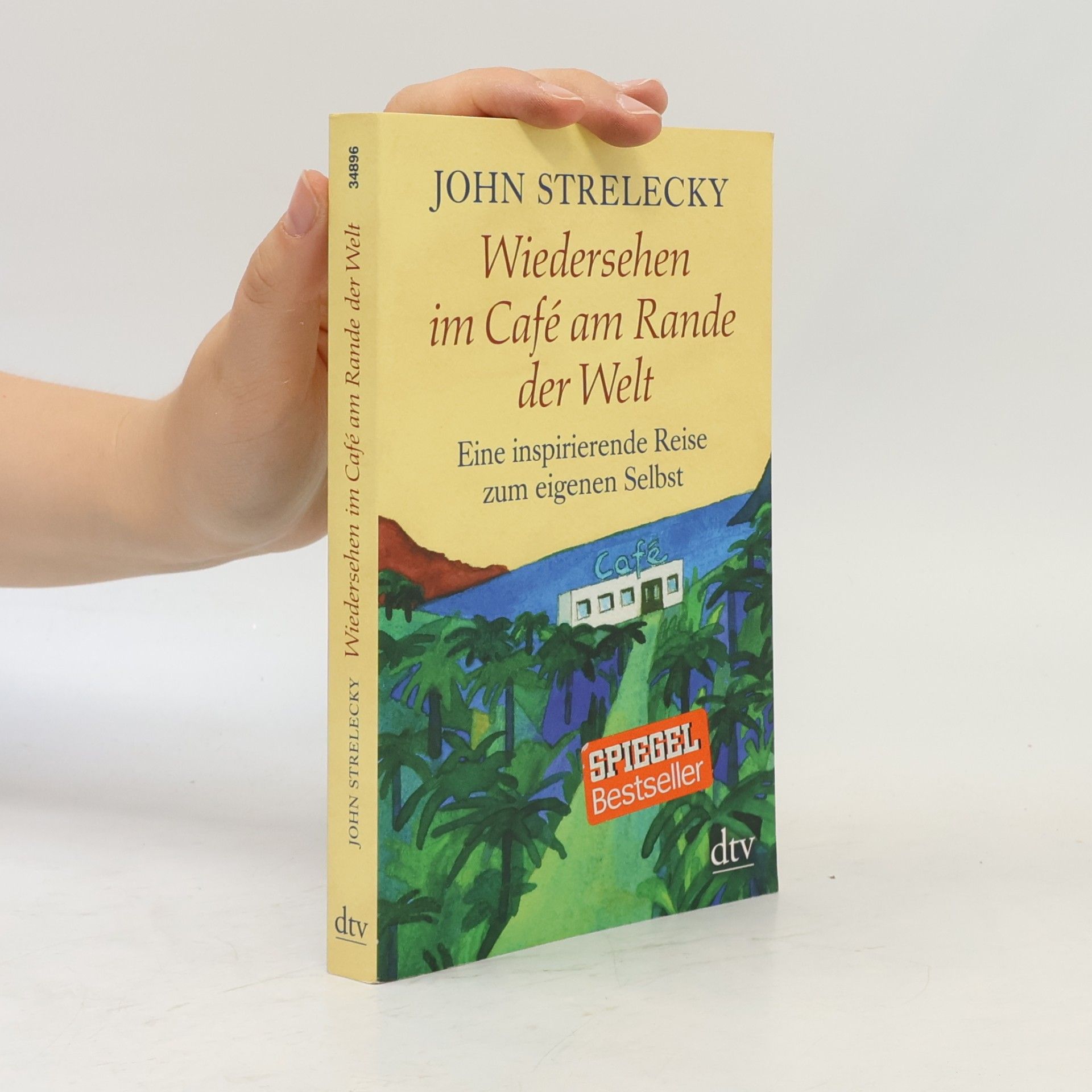 John P. Strelecky Wiedersehen im Café am Rande der Welt
