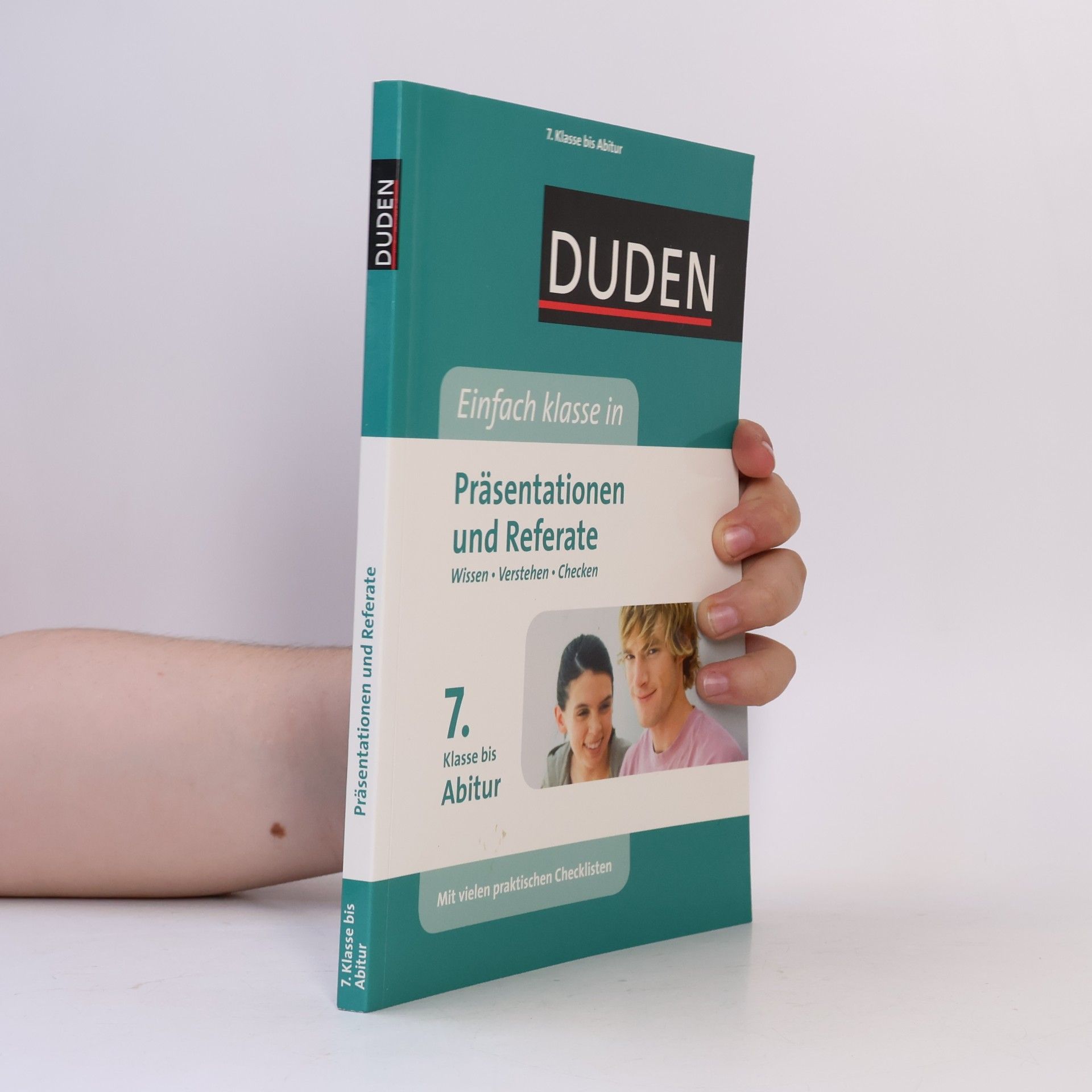 Autorenkollektiv Präsentationen und Referate. Wissen. Verstehen. Checken 7. Klasse bis Abitur