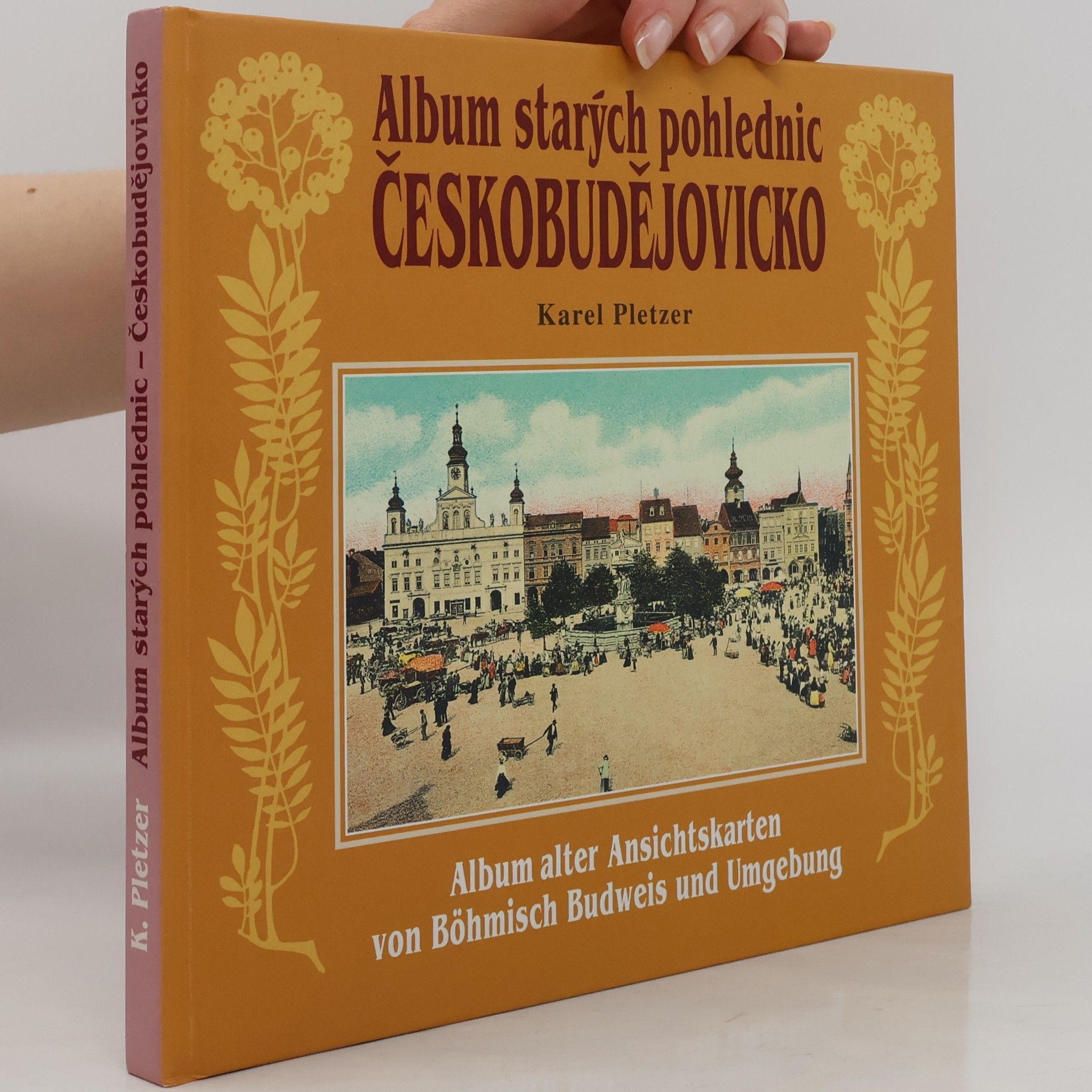 Karel Pletzer Českobudějovicko = Böhmisch Budweis und Umgebung