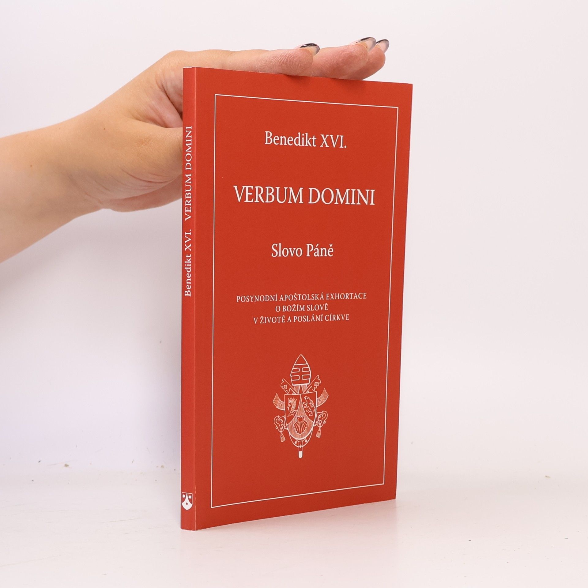Benedikt XVI. Verbum Domini : posynodní apoštolská exhortace o Božím slově v životě a poslání církve