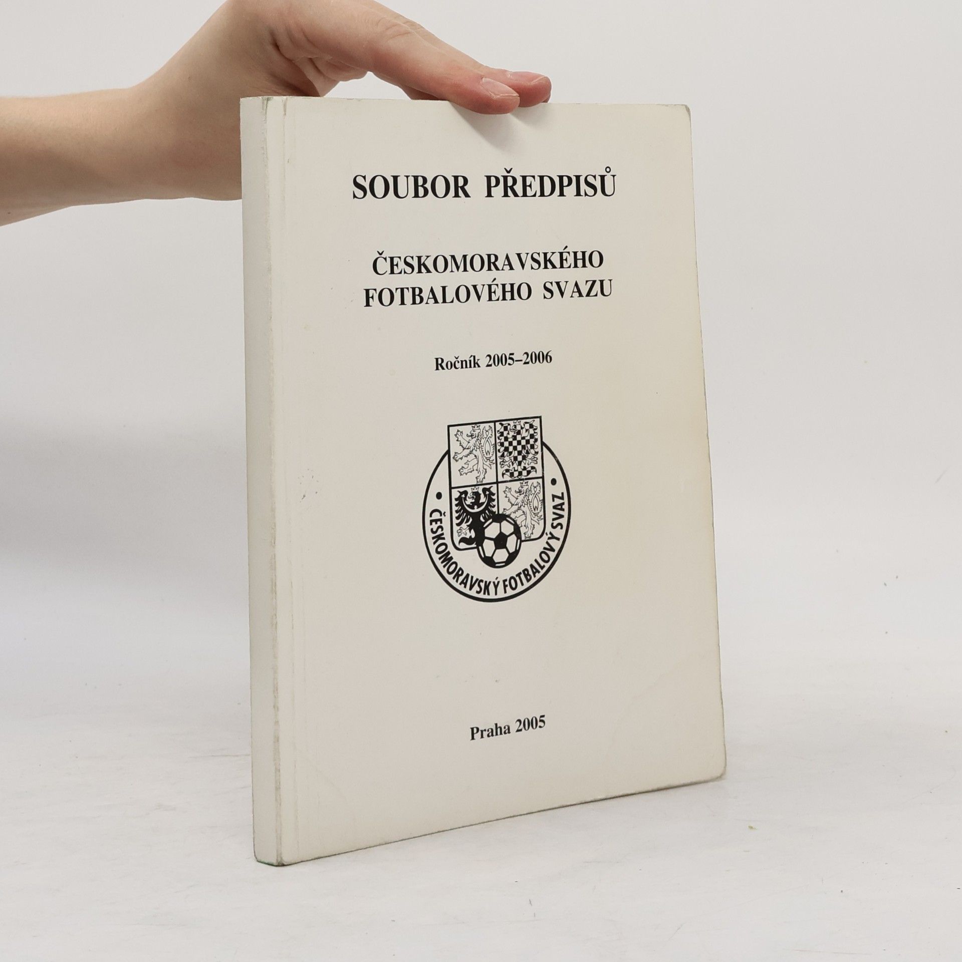 Autorenkollektiv Soubor předpisů Českomoravského fotbalového svazu
