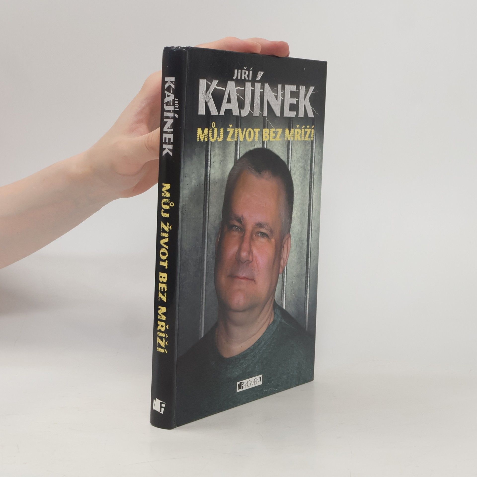 Jiří Kajínek Můj život bez mříží