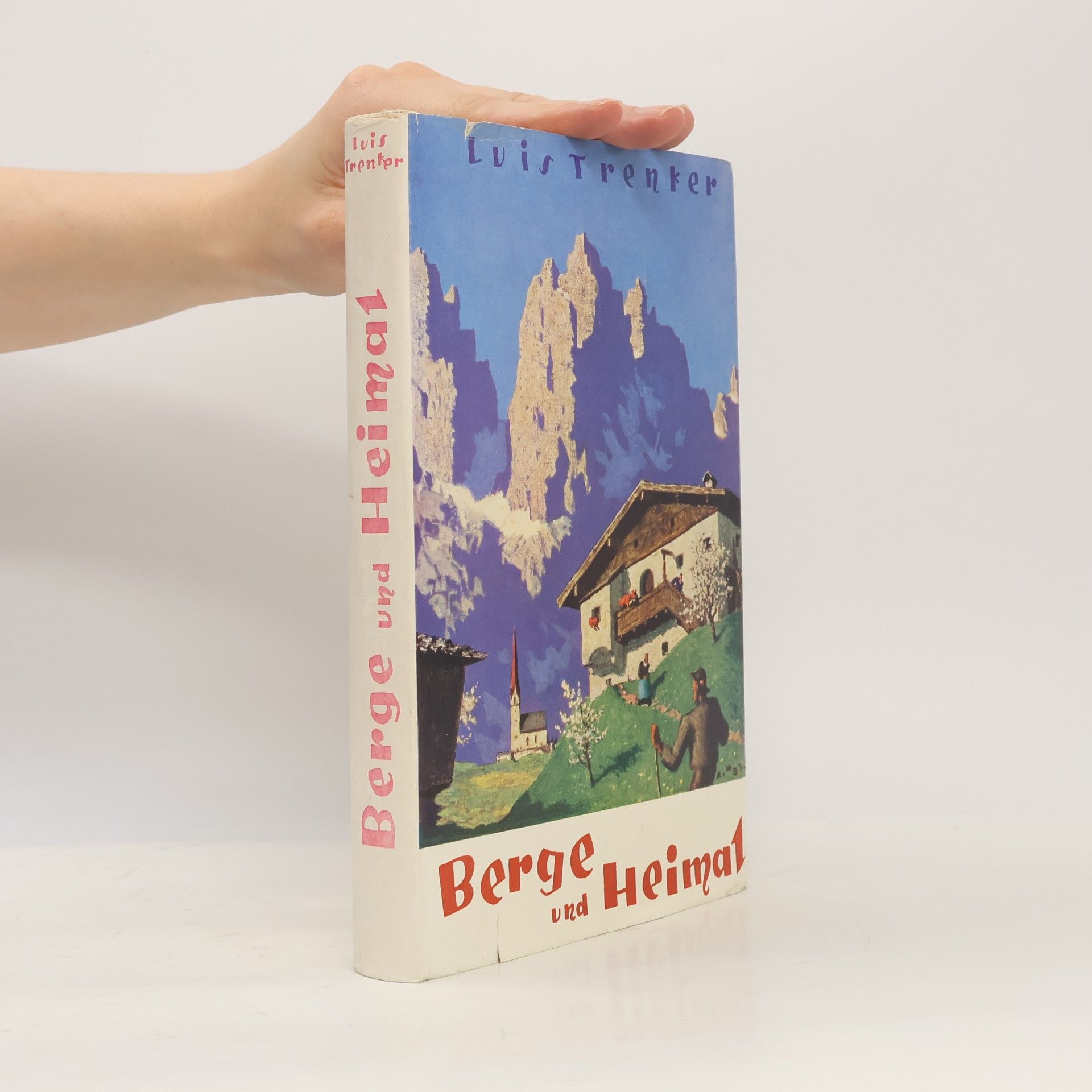 Luis Trenker Berge und Heimat