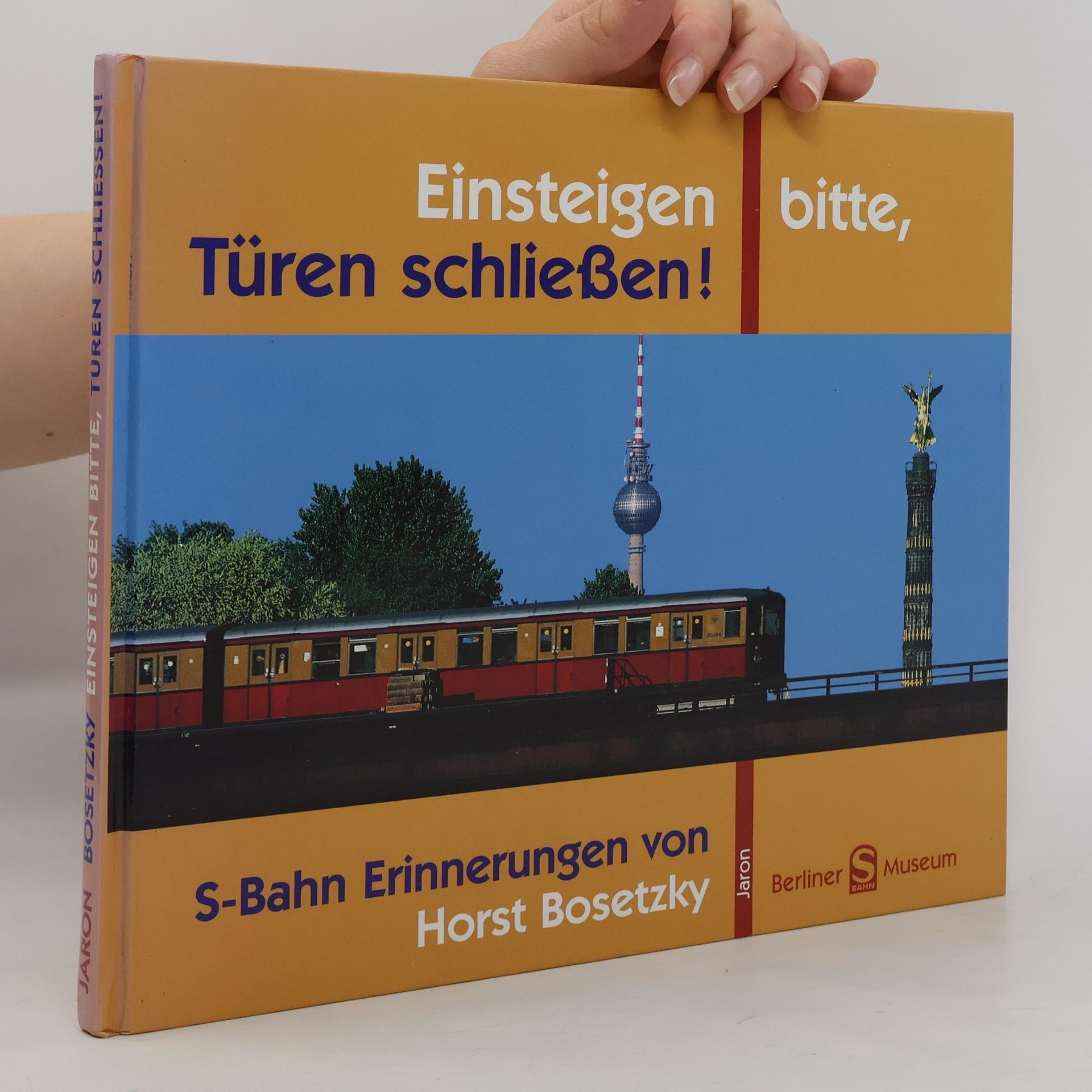 Horst Bosetzky Einsteigen bitte, Türen schließen!