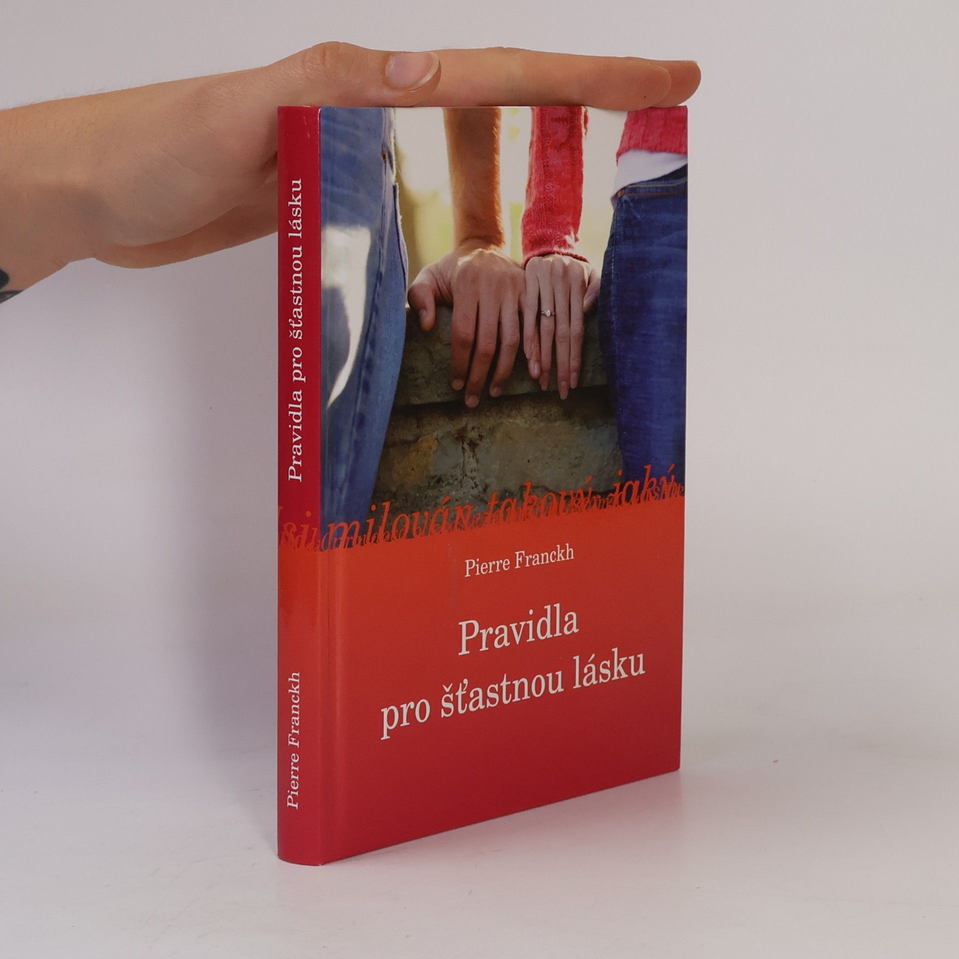 Pierre Franckh Pravidla pro šťastnou lásku
