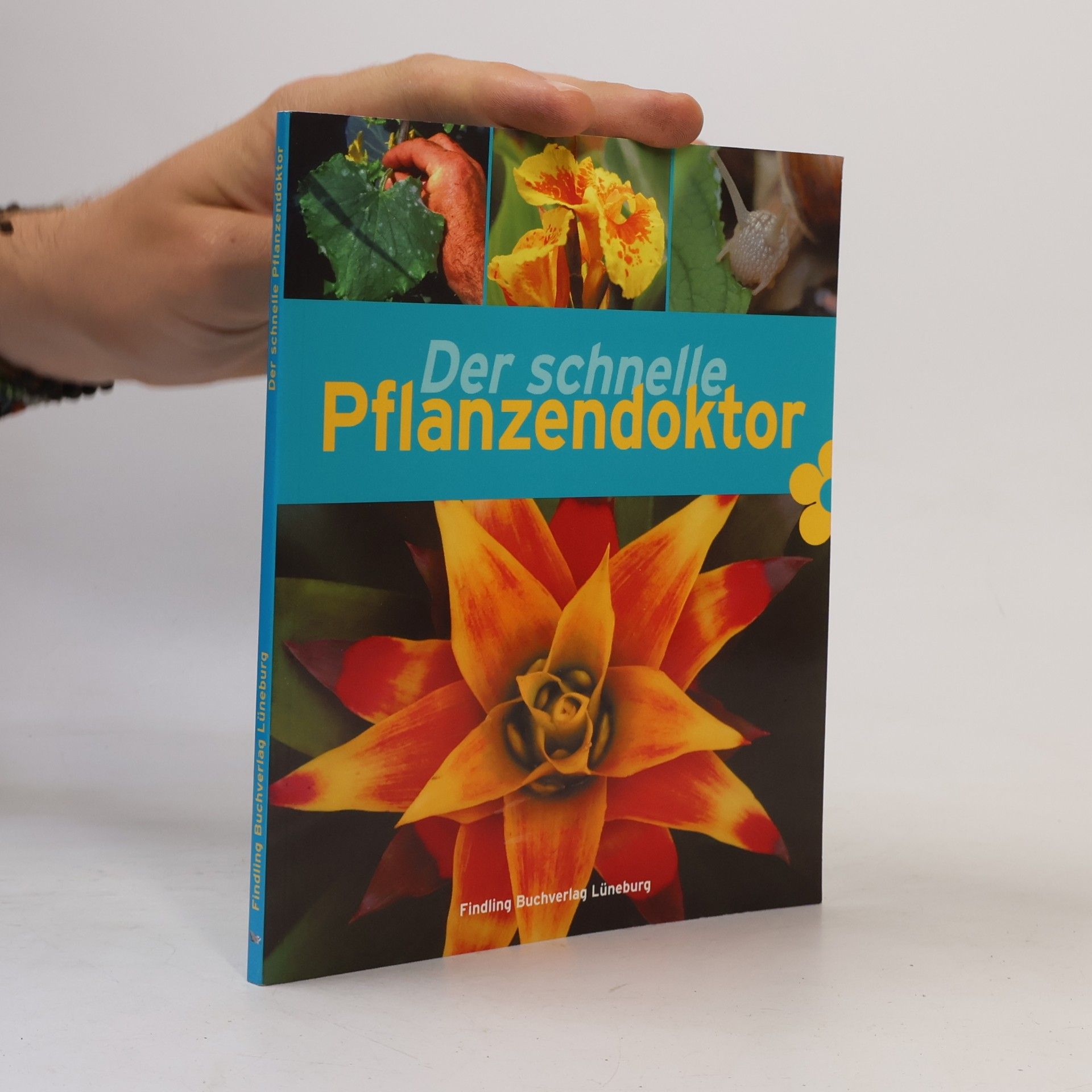 Peter Himmelhuber Der schnelle Pflanzendoktor