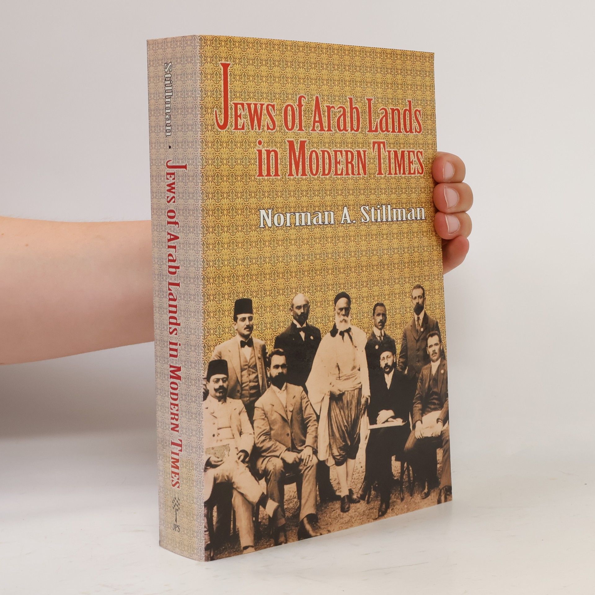 Norman A. Stillman The Jews of Arab Lands in Modern Times