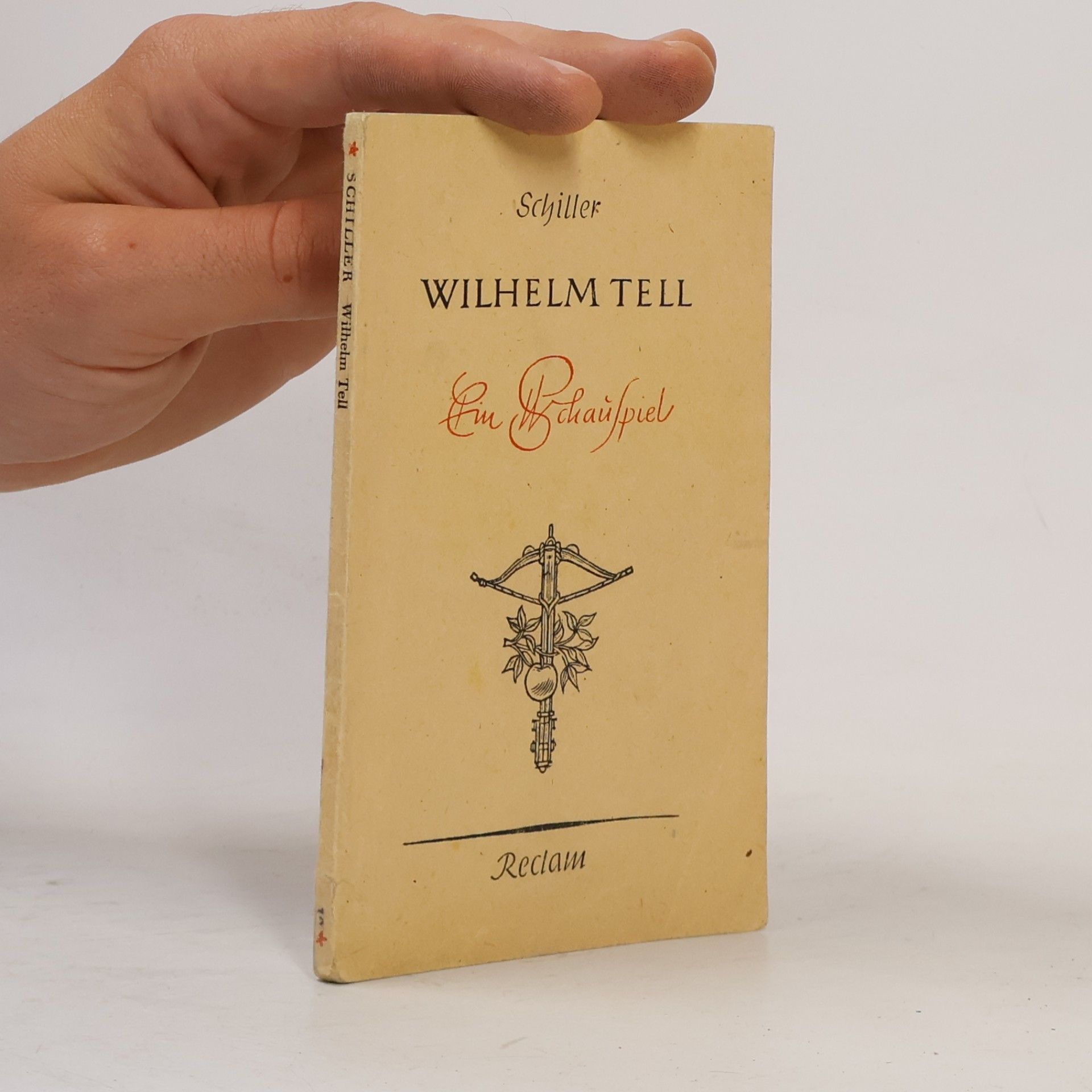 Friedrich Schiller Wilhelm Tell. Ein Schauspiel