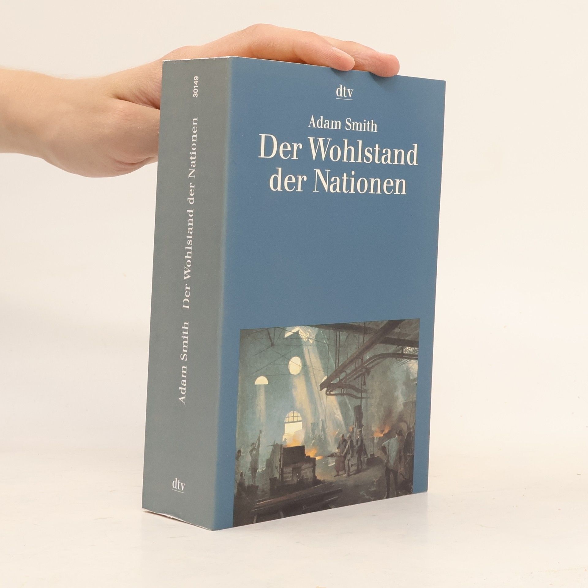 Adam Smith Der Wohlstand der Nationen