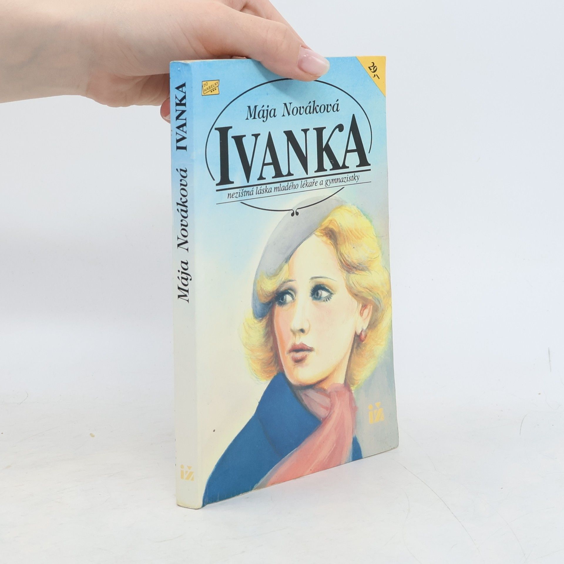 Mája Nováková Ivanka : Nezištná láska mladého lékaře a gymnazistky