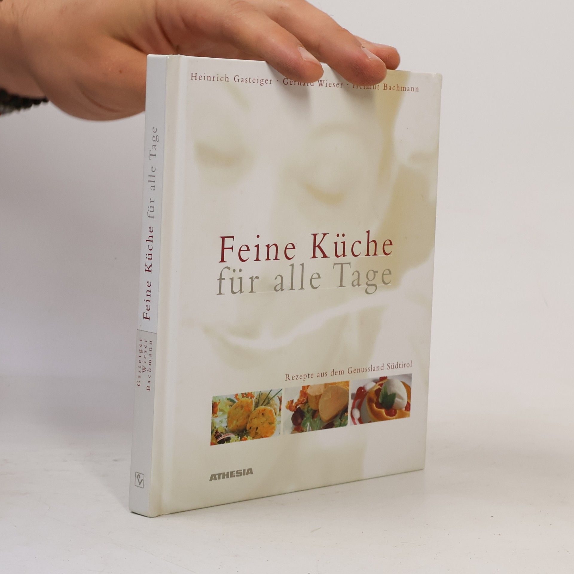 Heinrich Gasteiger Feine Küche für alle Tage