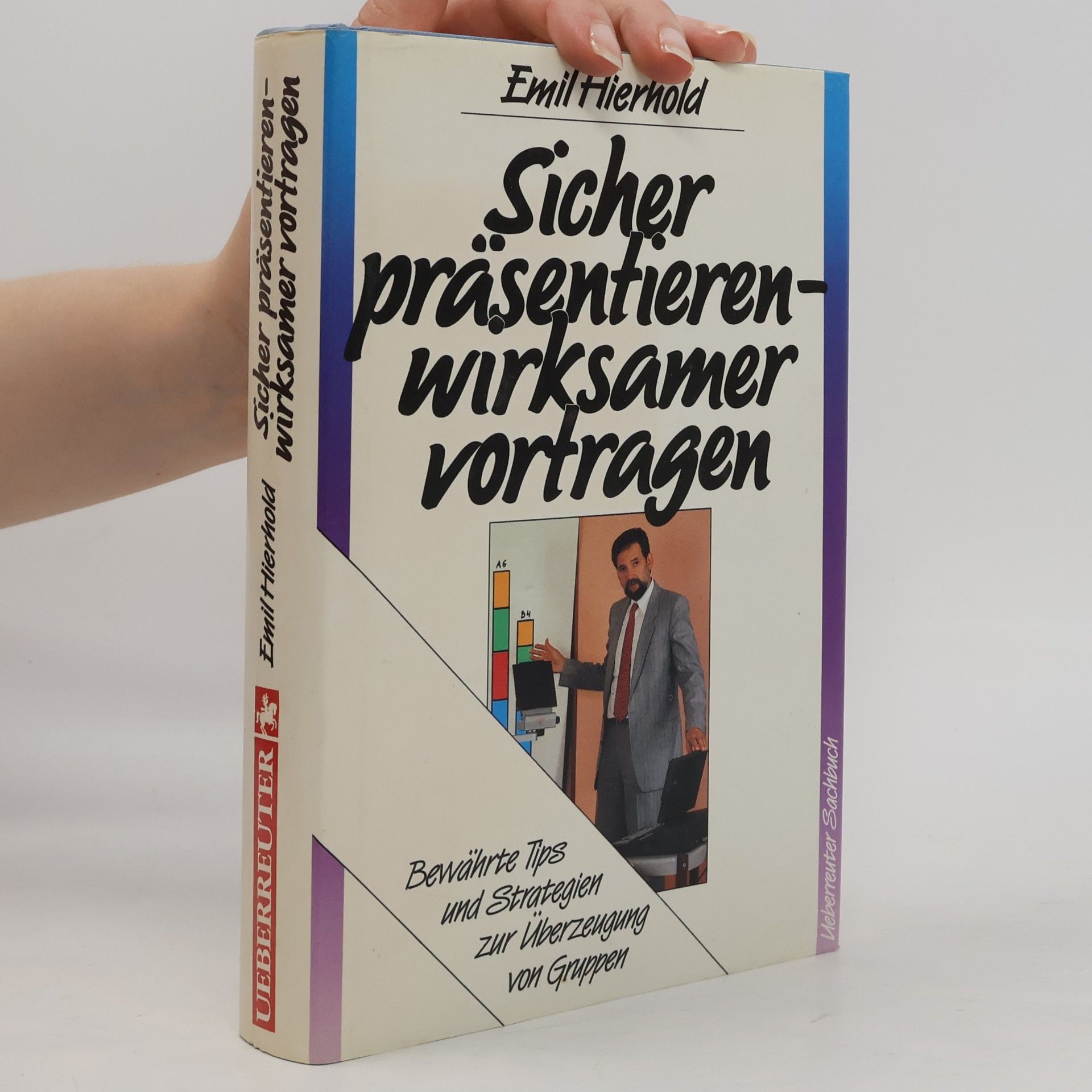 Emil Hierhold Sicher präsentieren - wirksamer vortragen