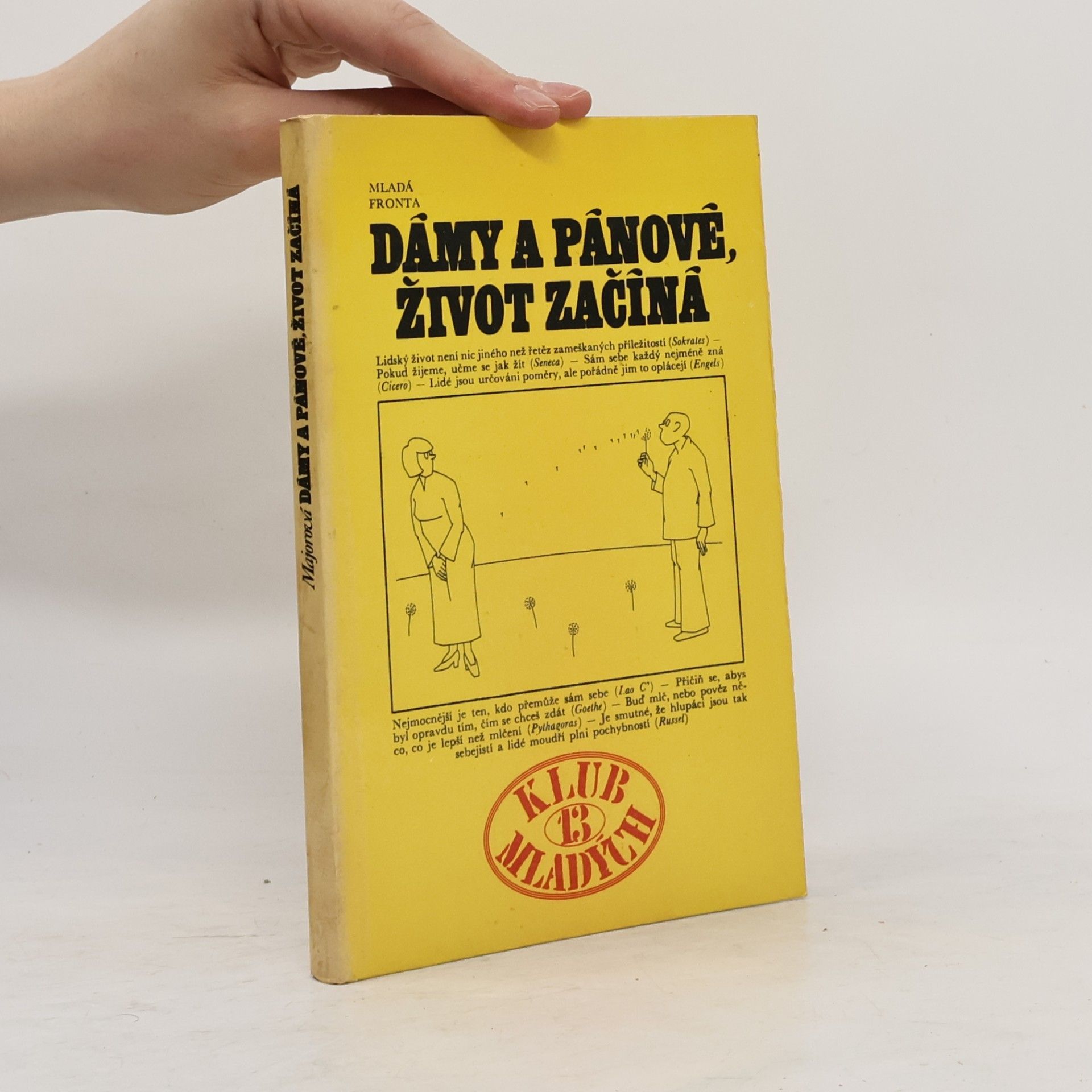 Dámy a pánové, život začíná