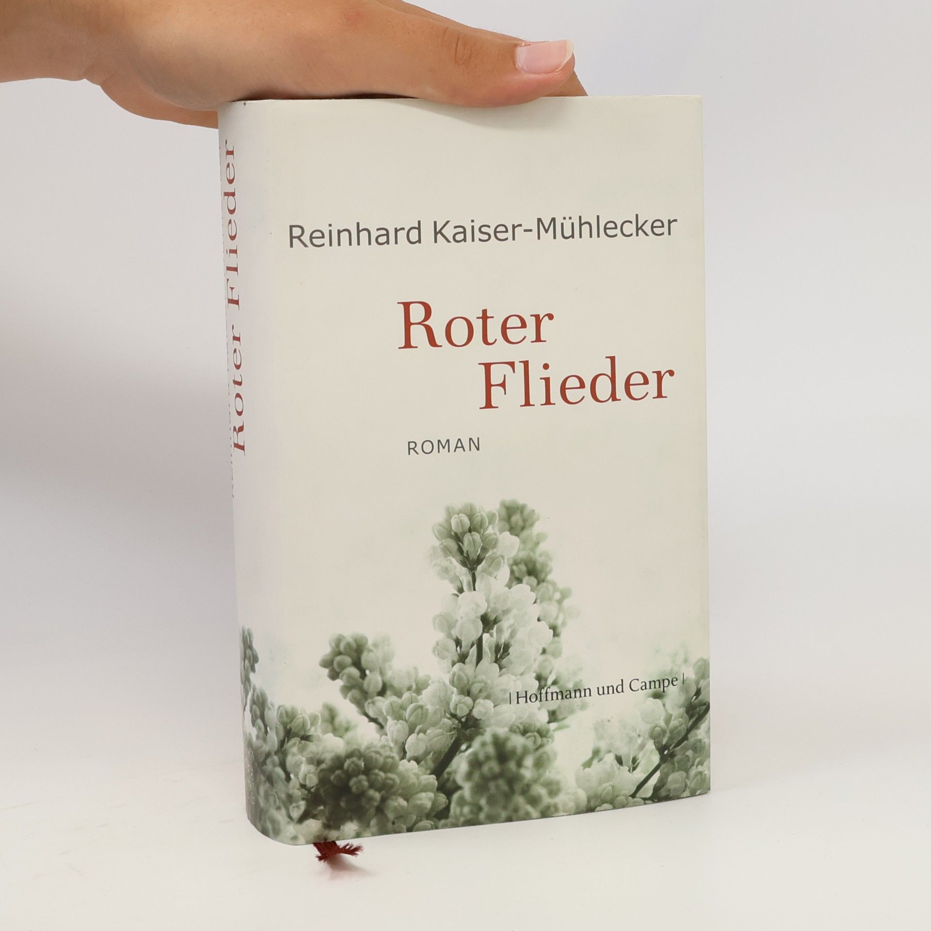 Reinhard Kaiser-Mühlecker Roter Flieder